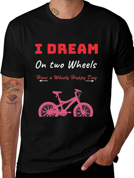 I Dream on Two Wheels T-Shirt