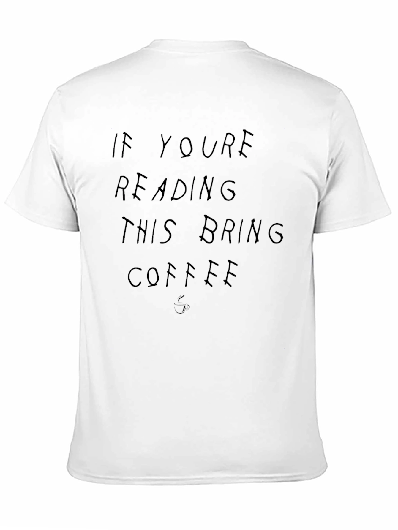 Bring Coffee Graphic Tee - Soft Cotton Blend