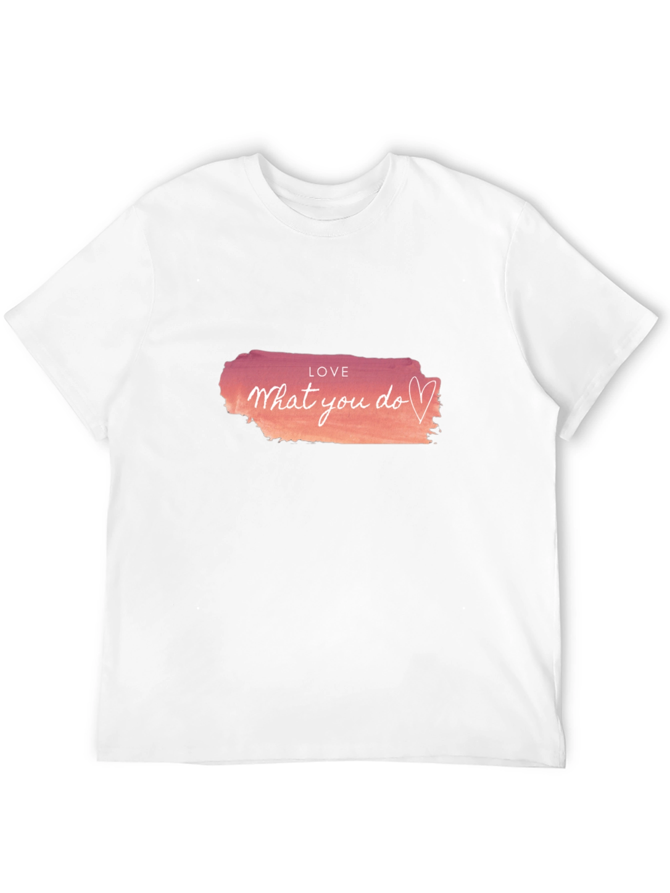 Love What You Do Graphic Tee