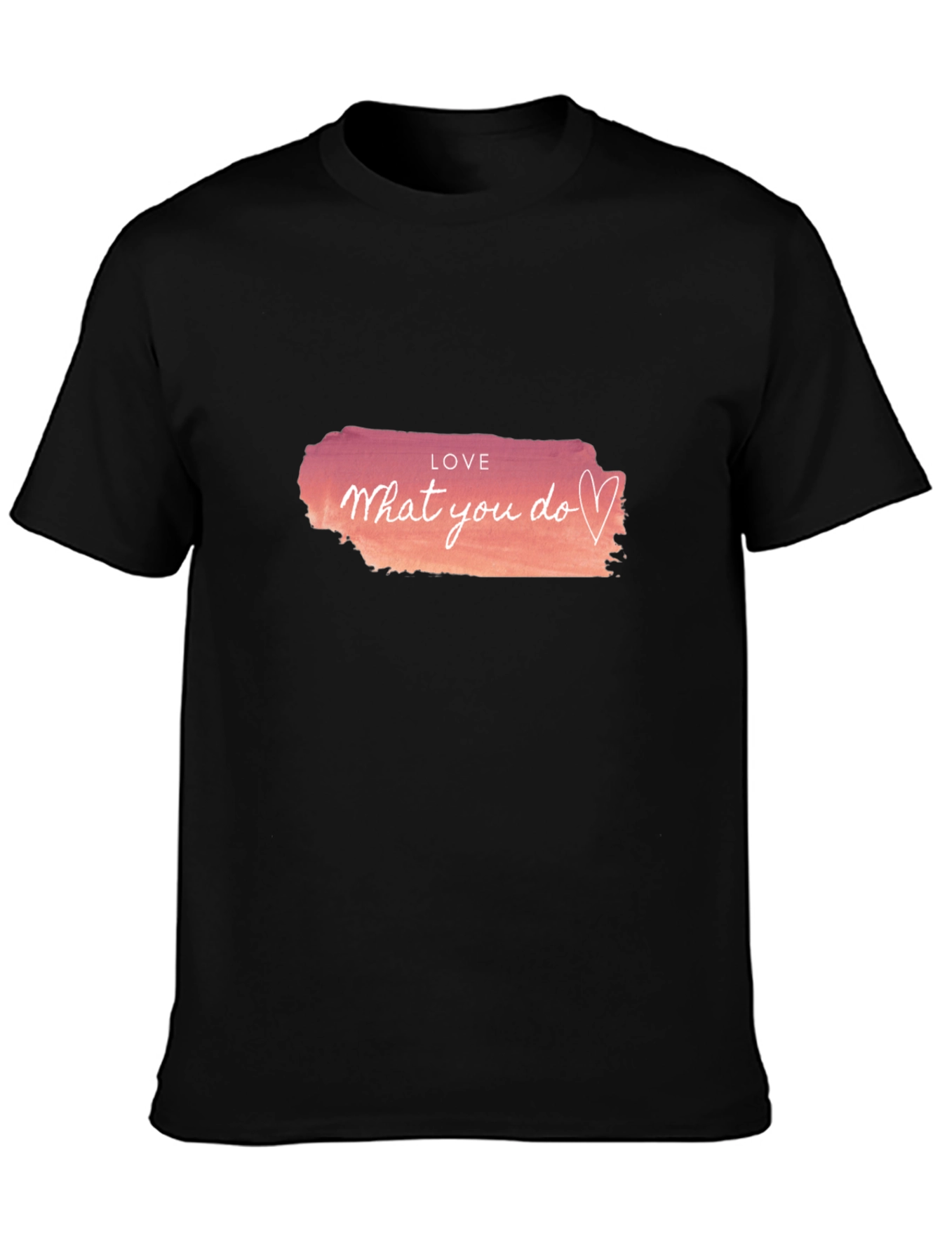 Love What You Do Graphic Tee