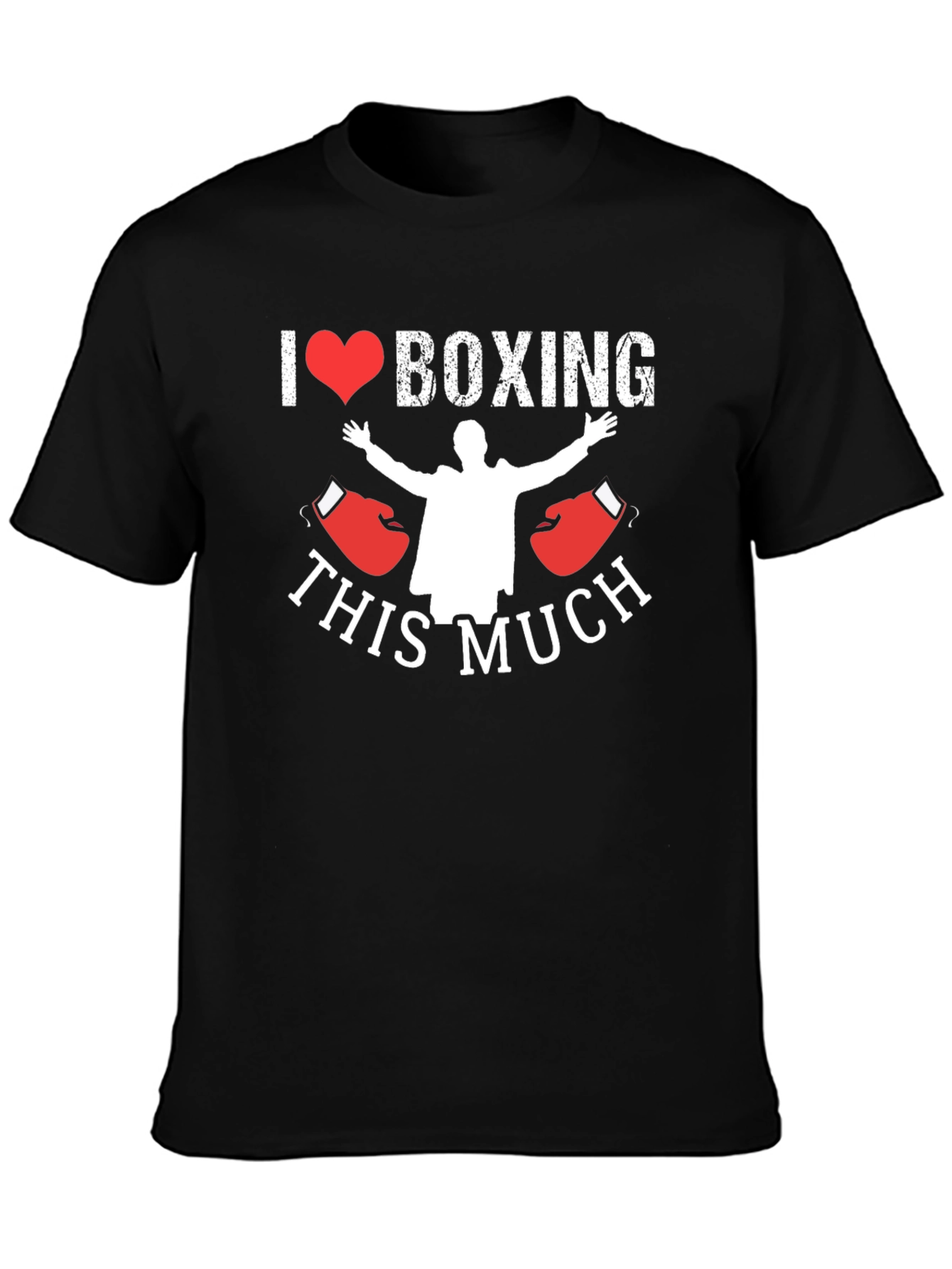 I Love Boxing T-Shirt - This Much!