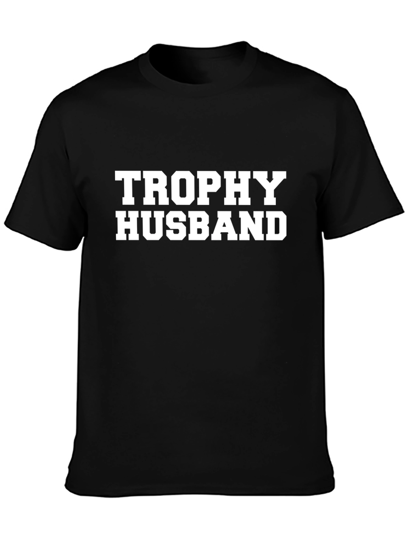Trophy Husband Graphic T-Shirt