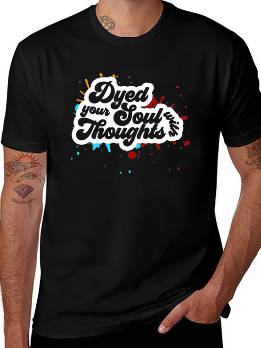 Dyed Your Soul Thoughts Graphic T-Shirt