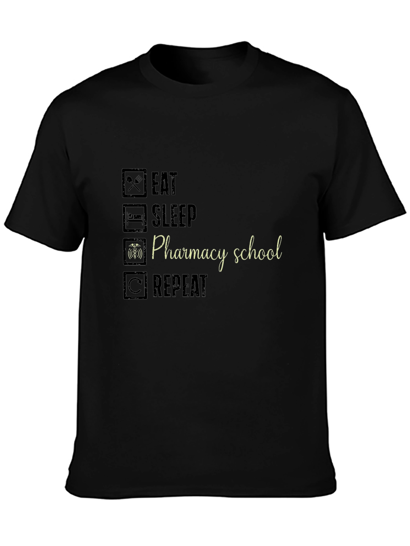 Pharmacy School Eat Sleep Repeat Black T-Shirt