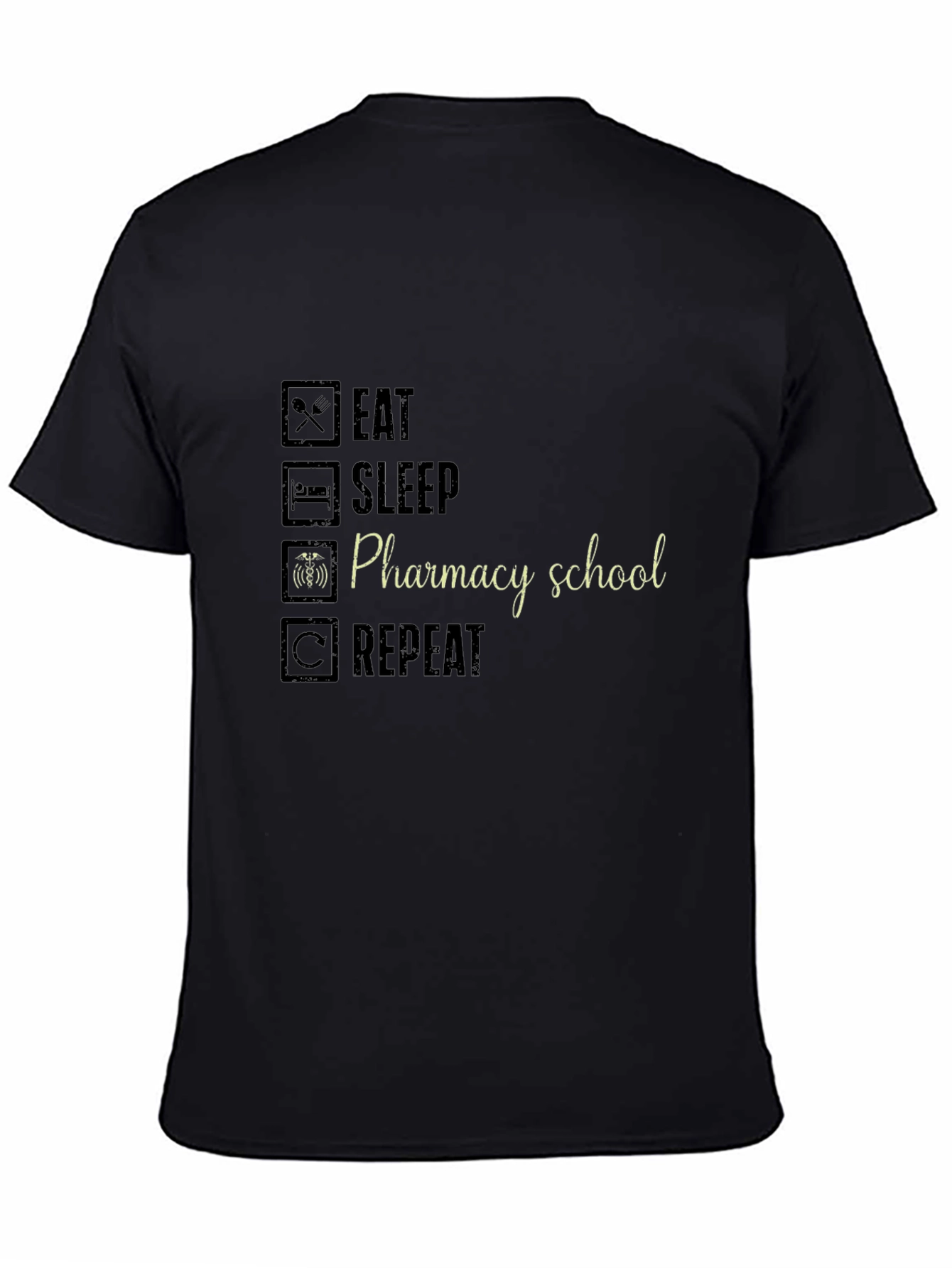 Pharmacy School Eat Sleep Repeat Black T-Shirt