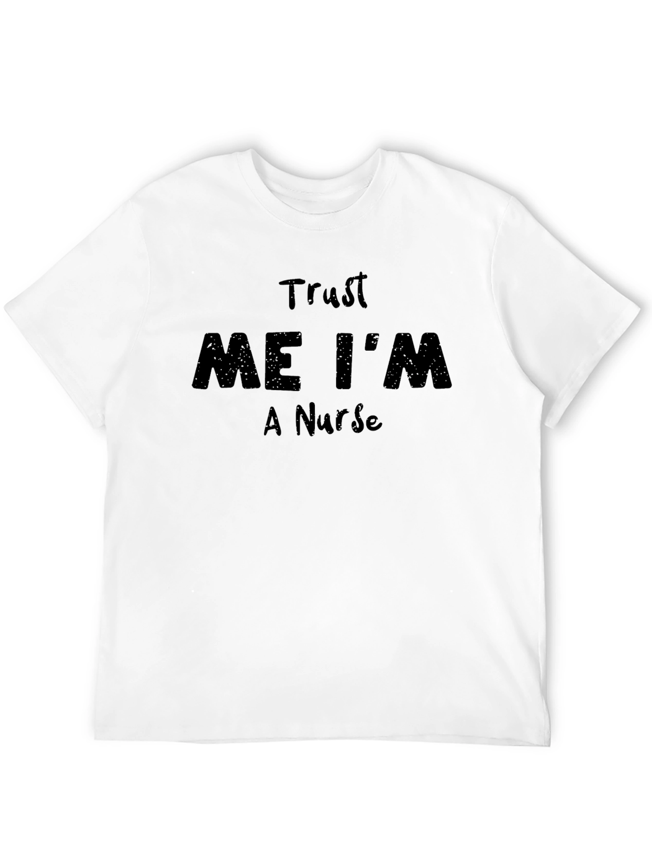 Trust Me Im A Nurse Black Graphic Tee Shirt