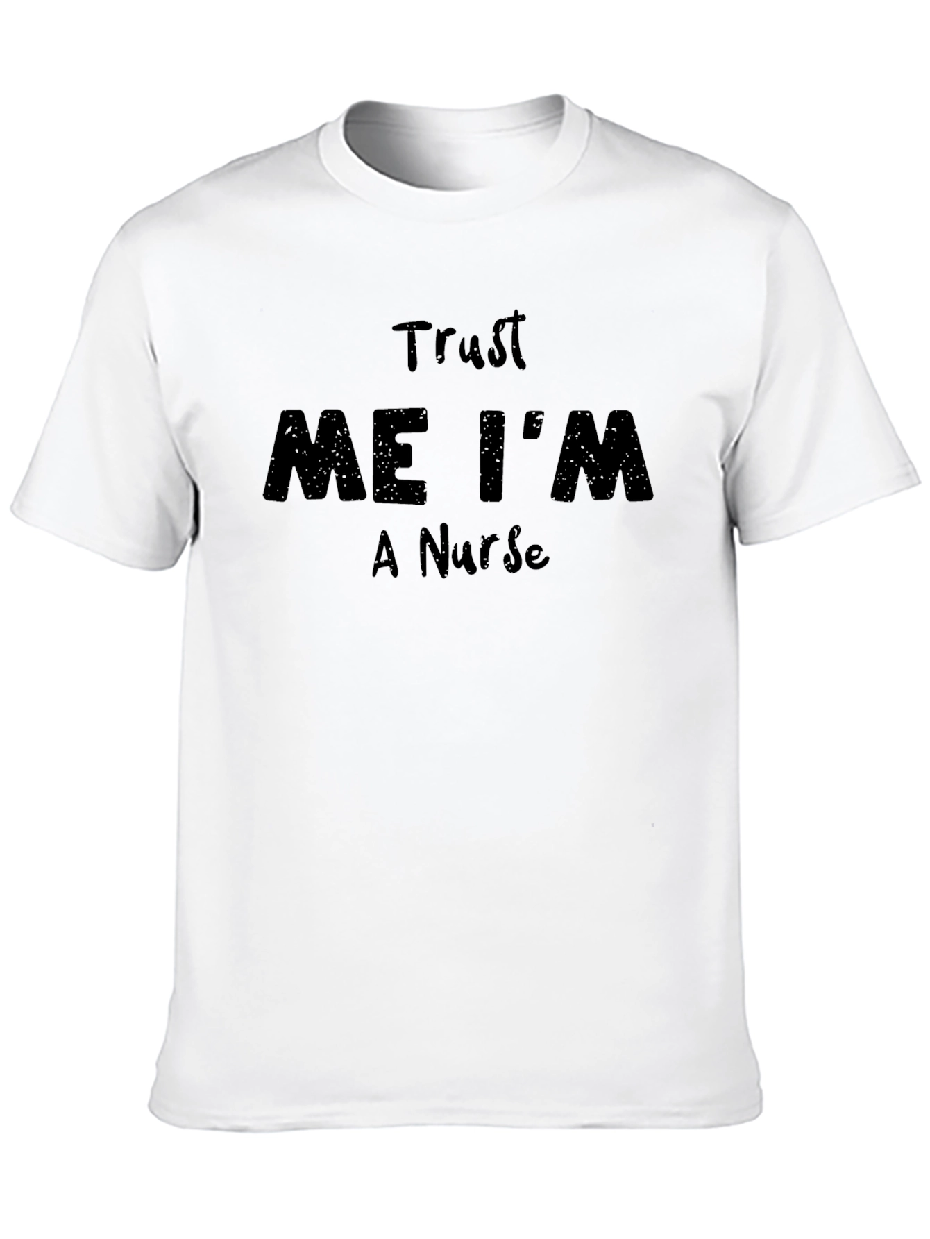 Trust Me Im A Nurse Black Graphic Tee Shirt