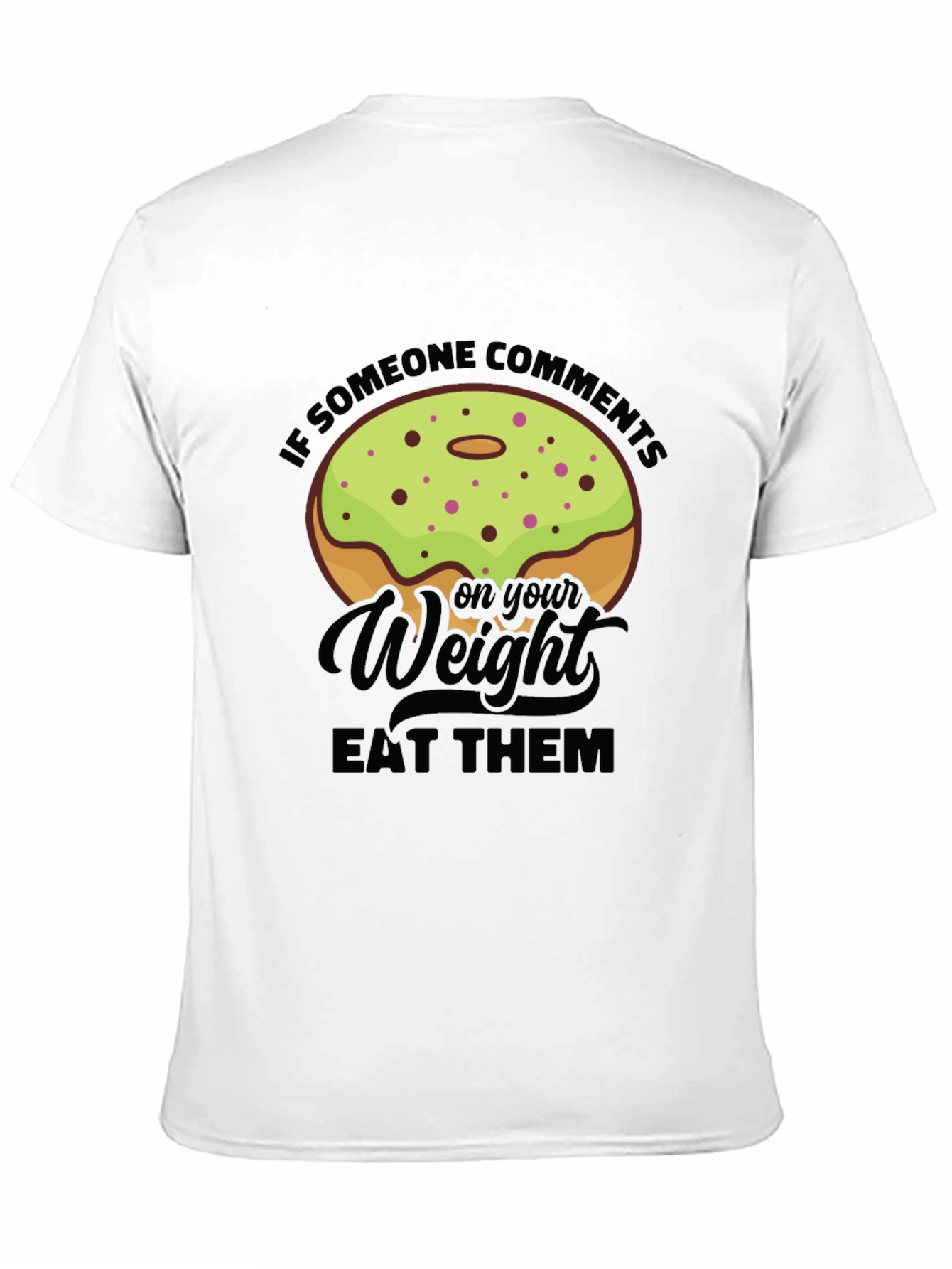 Donut Weight Pun Graphic Tee