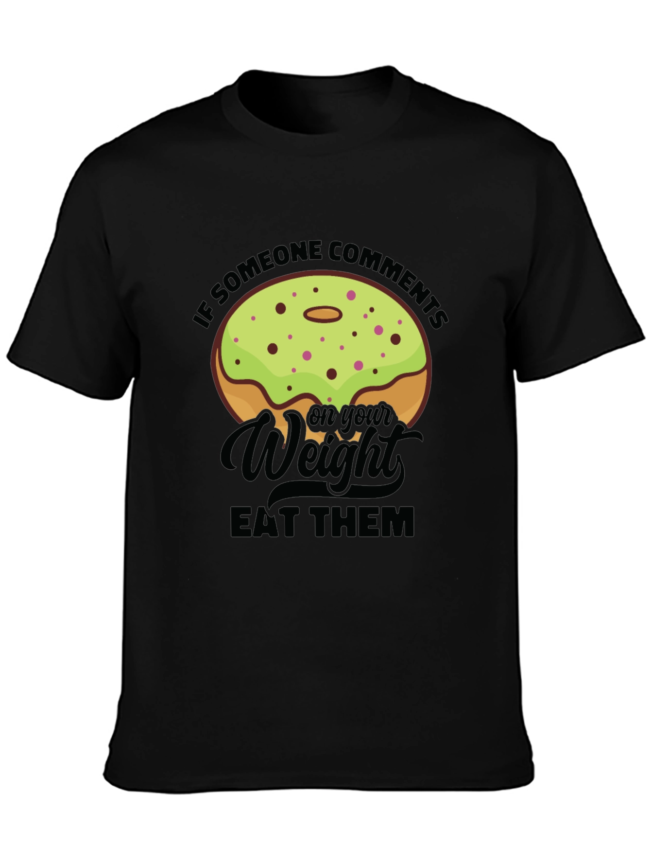 Donut Weight Pun Graphic Tee