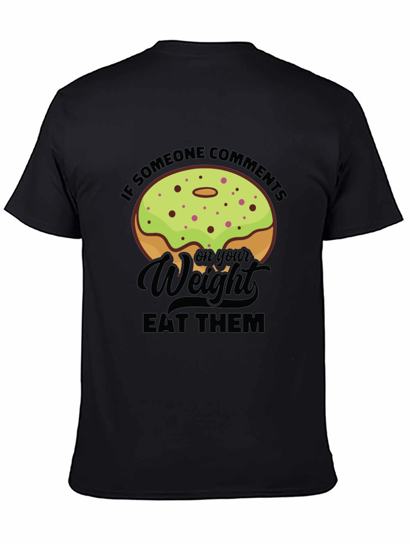 Donut Weight Pun Graphic Tee
