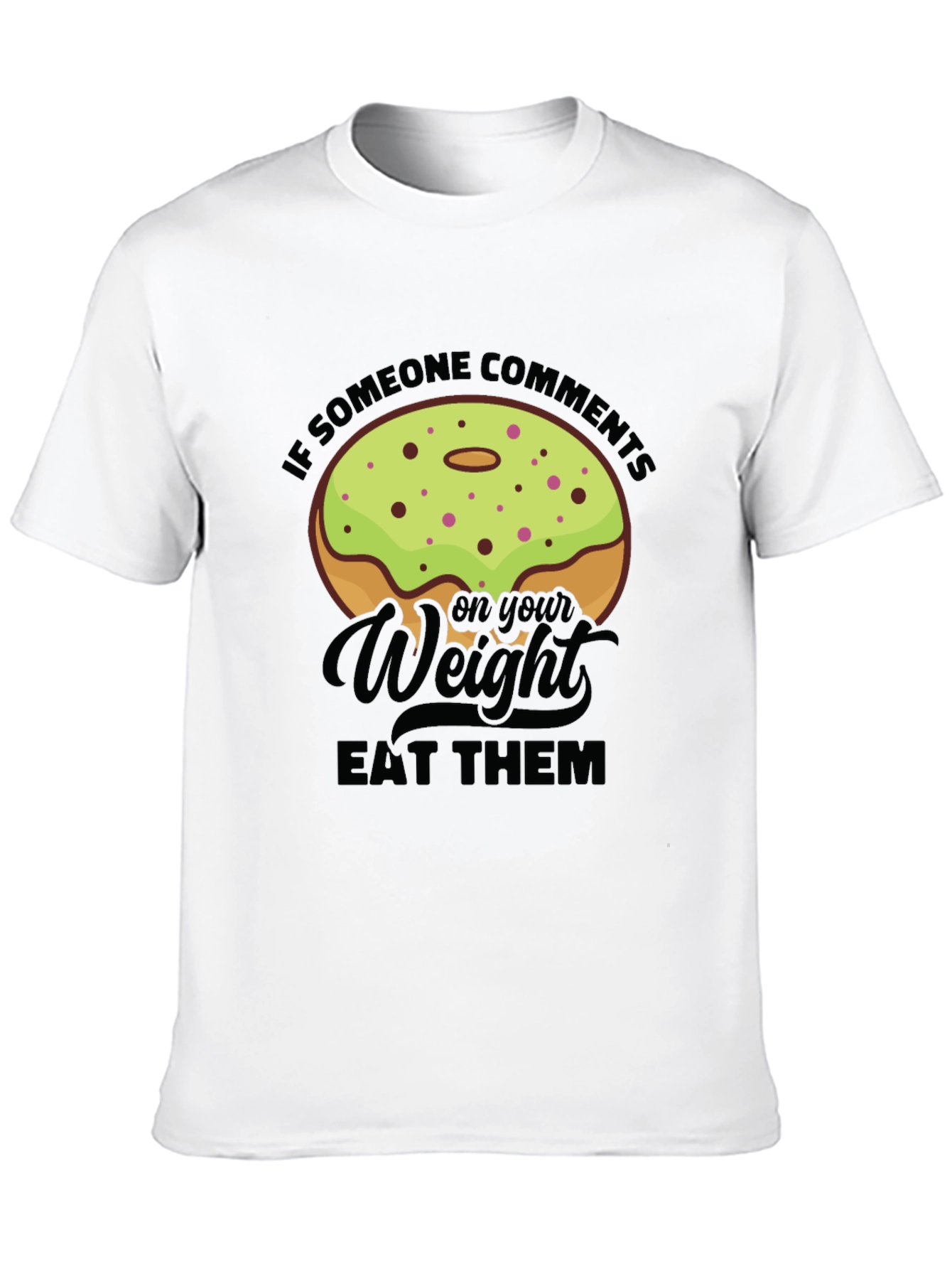 Donut Weight Pun Graphic Tee