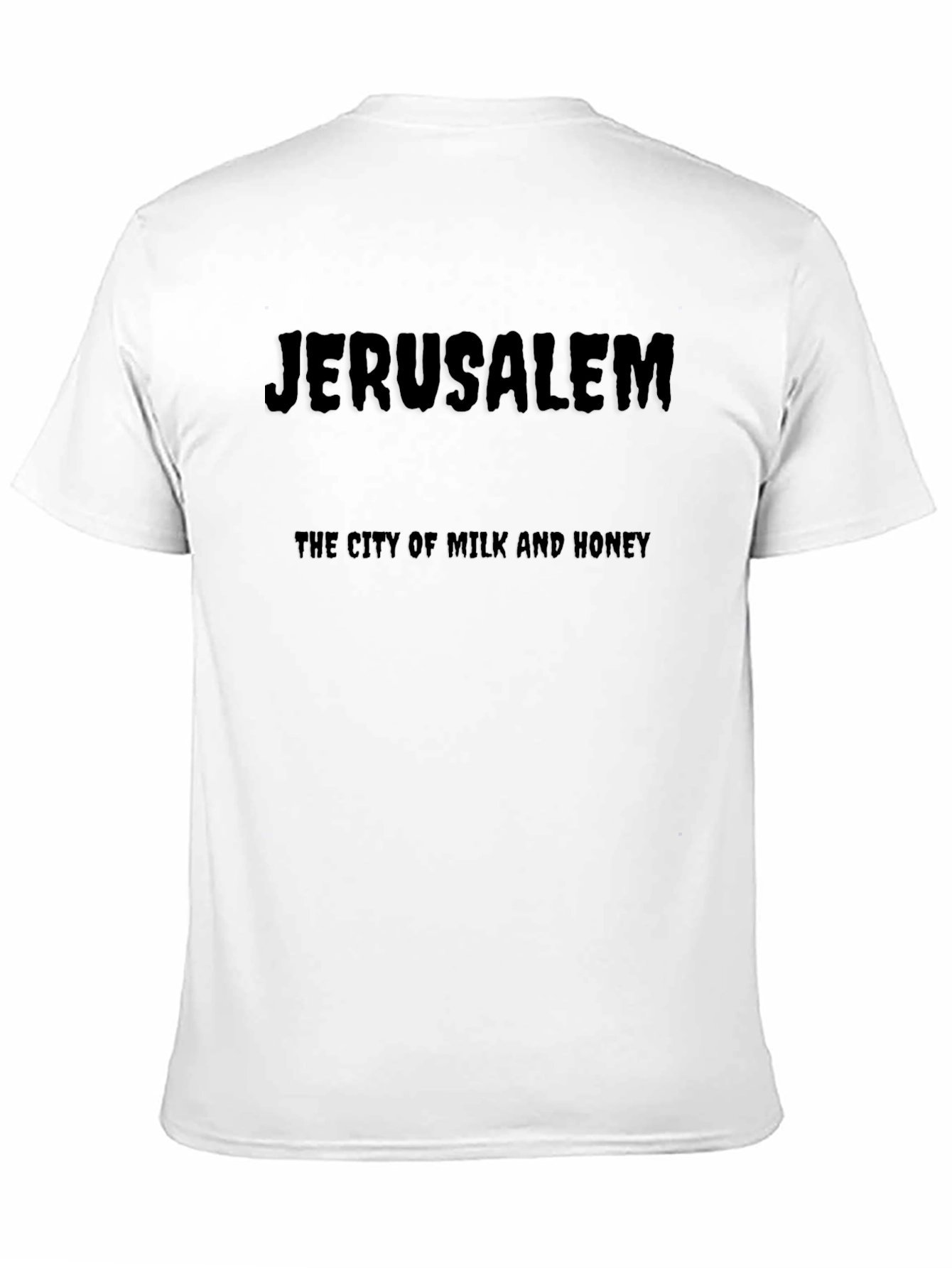 Jerusalem T-Shirt - City of Milk and Honey