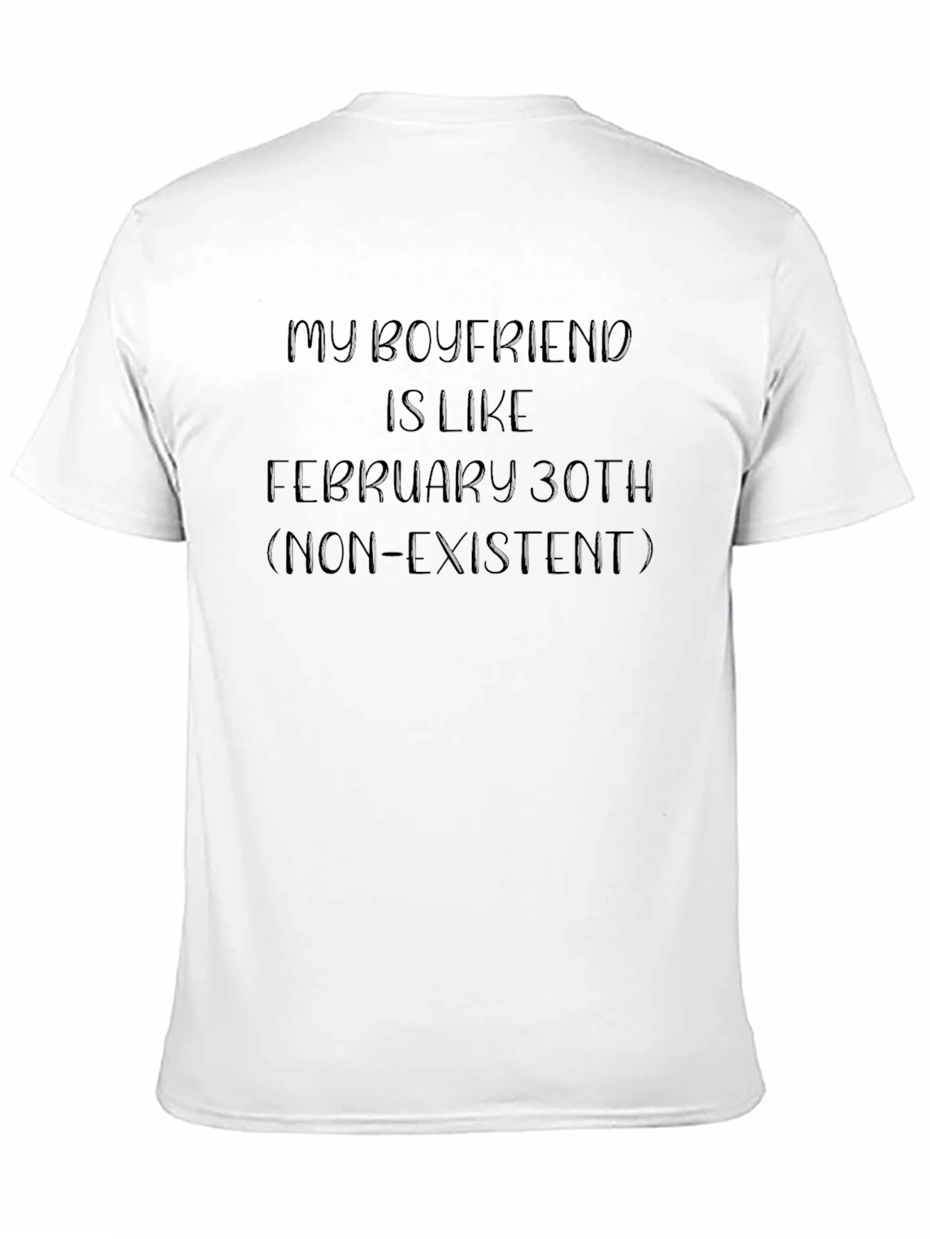 Funny Boyfriend Non-Existent T-Shirt