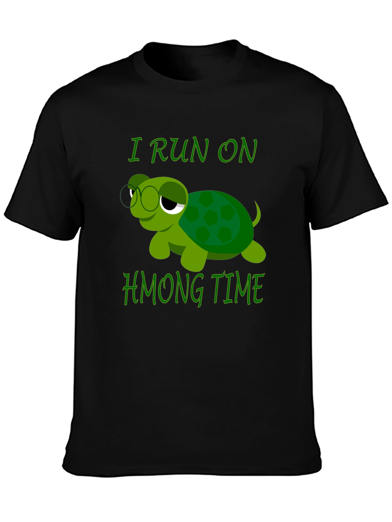 Funny Turtle I Run On Hmong Time T-Shirt
