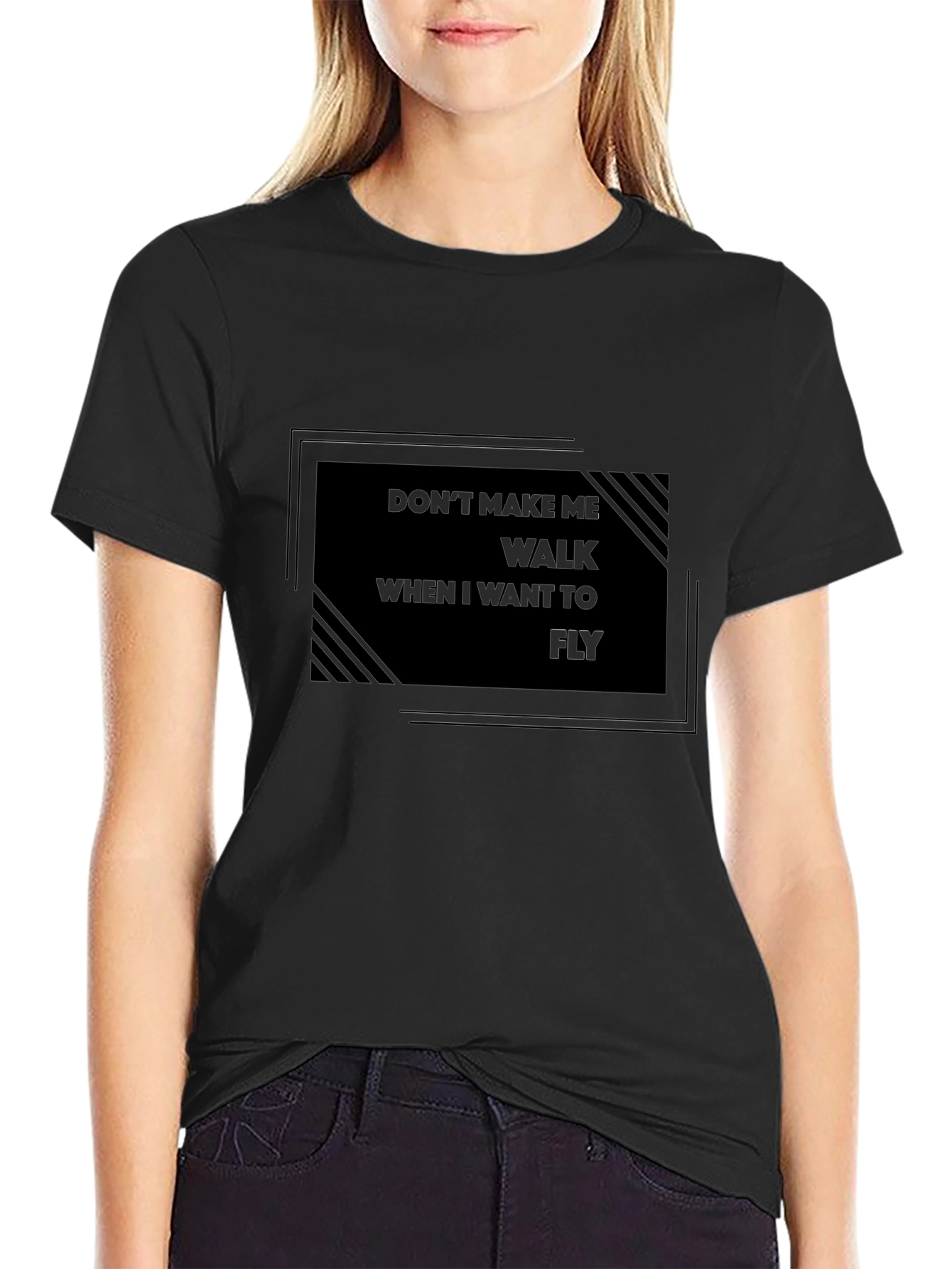 Dont Make Me Walk T-Shirt