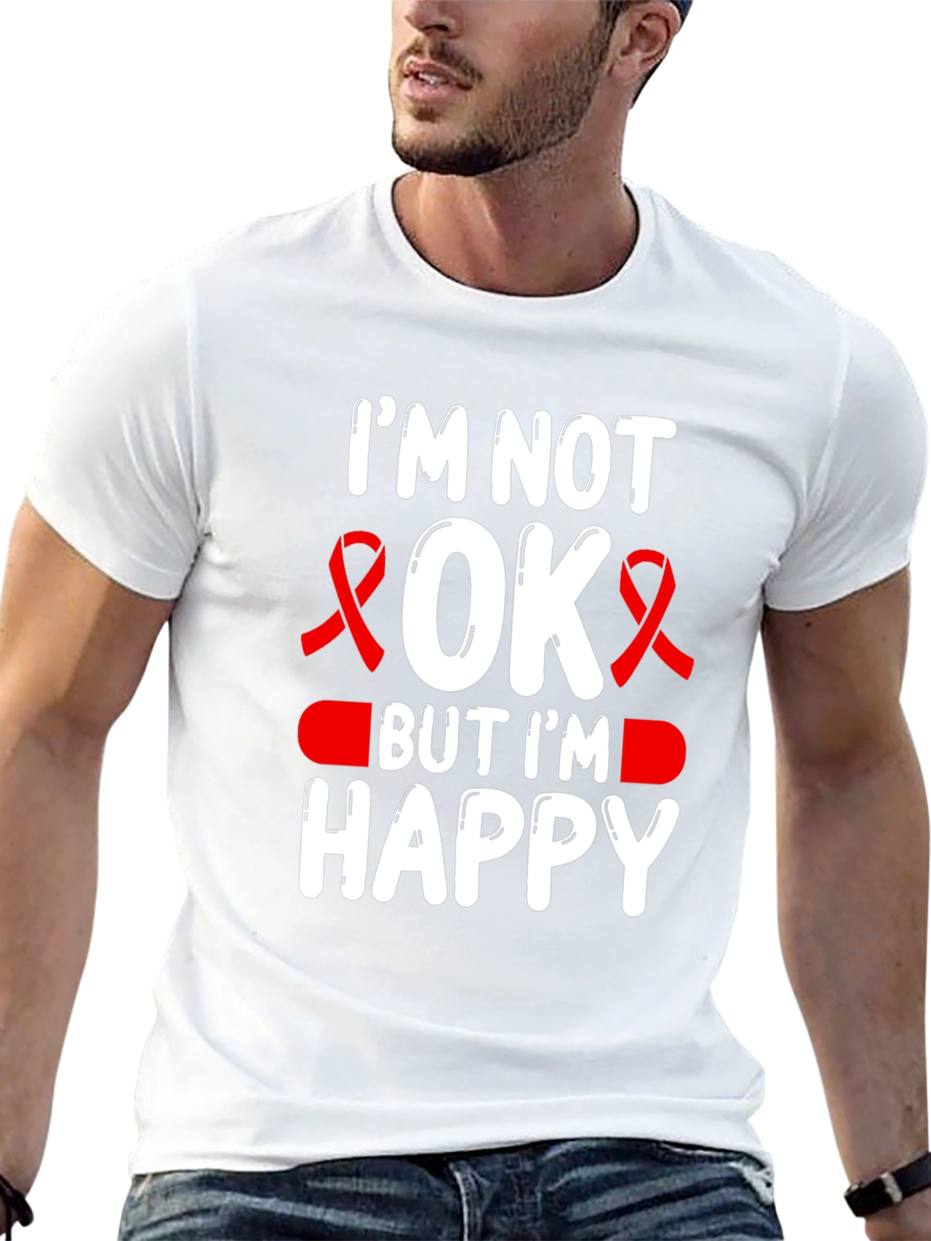 Im Not OK But Im Happy T-Shirt