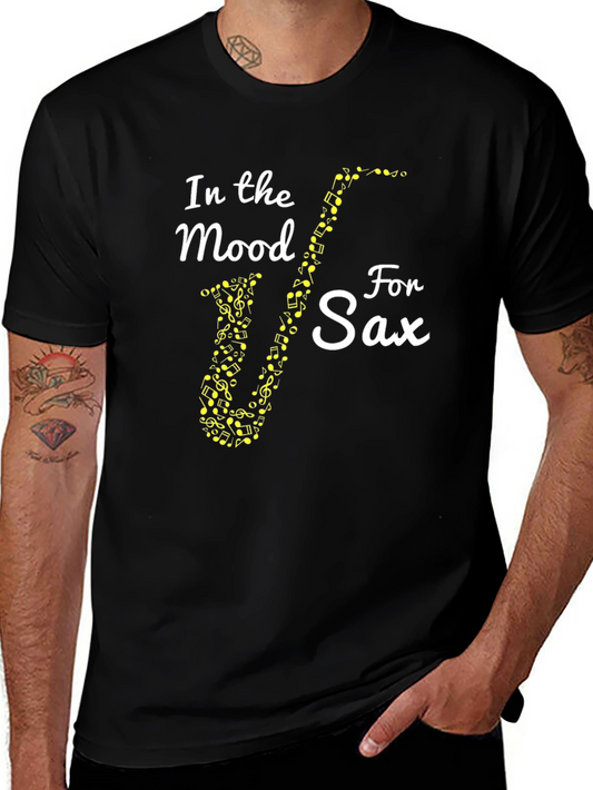 In the Mood For Sax T-Shirt - Music Note Saxophone Design