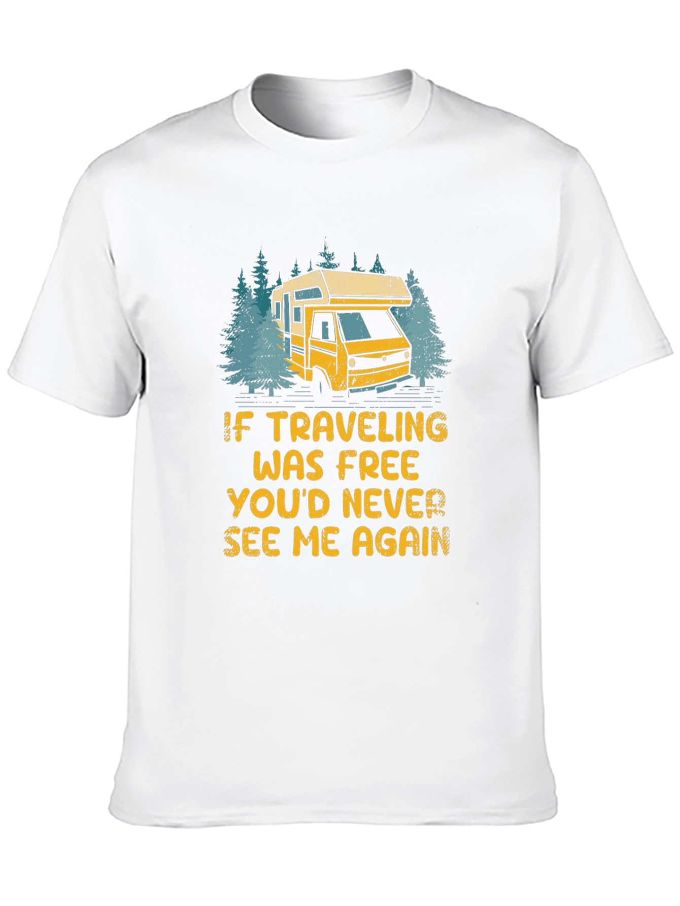 Travel T-Shirt: If Traveling Was Free