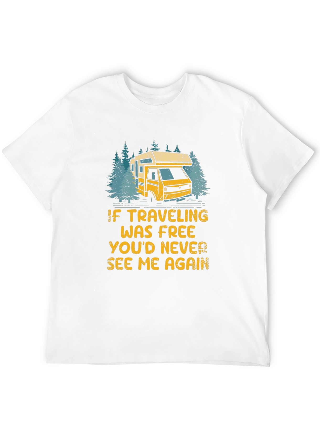 Travel T-Shirt: If Traveling Was Free