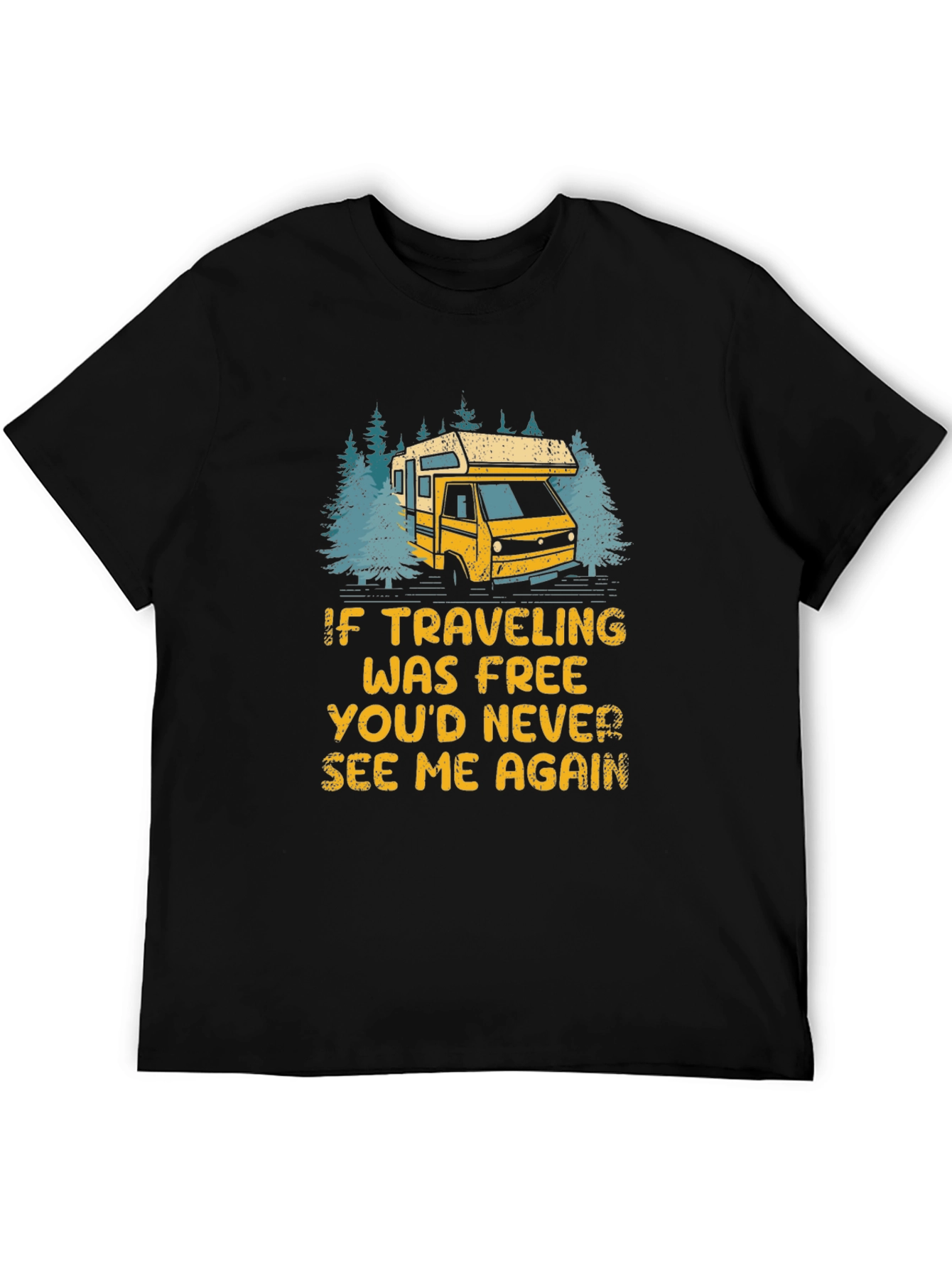 Travel T-Shirt: If Traveling Was Free