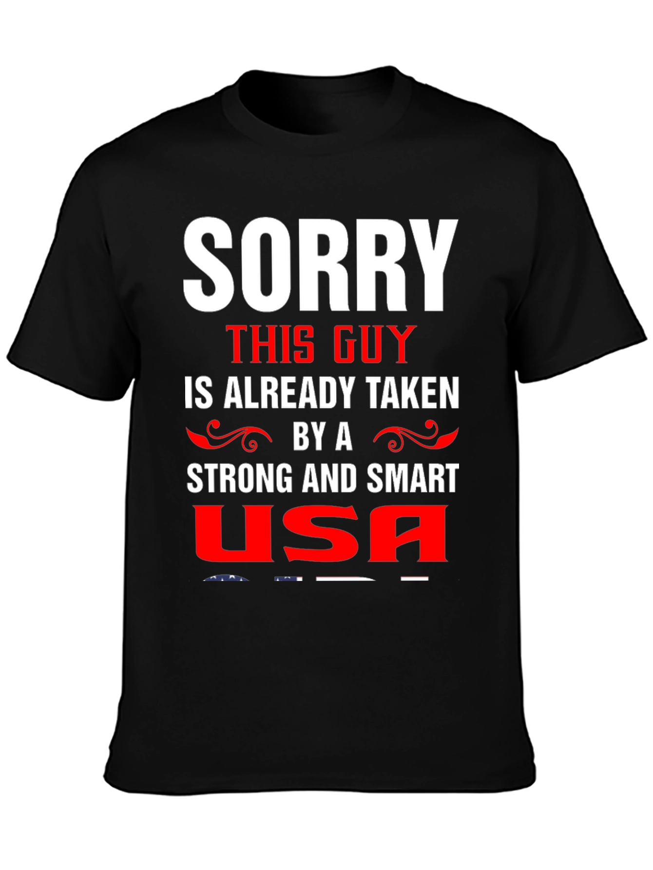 Funny Already Taken By A Strong USA Shirt
