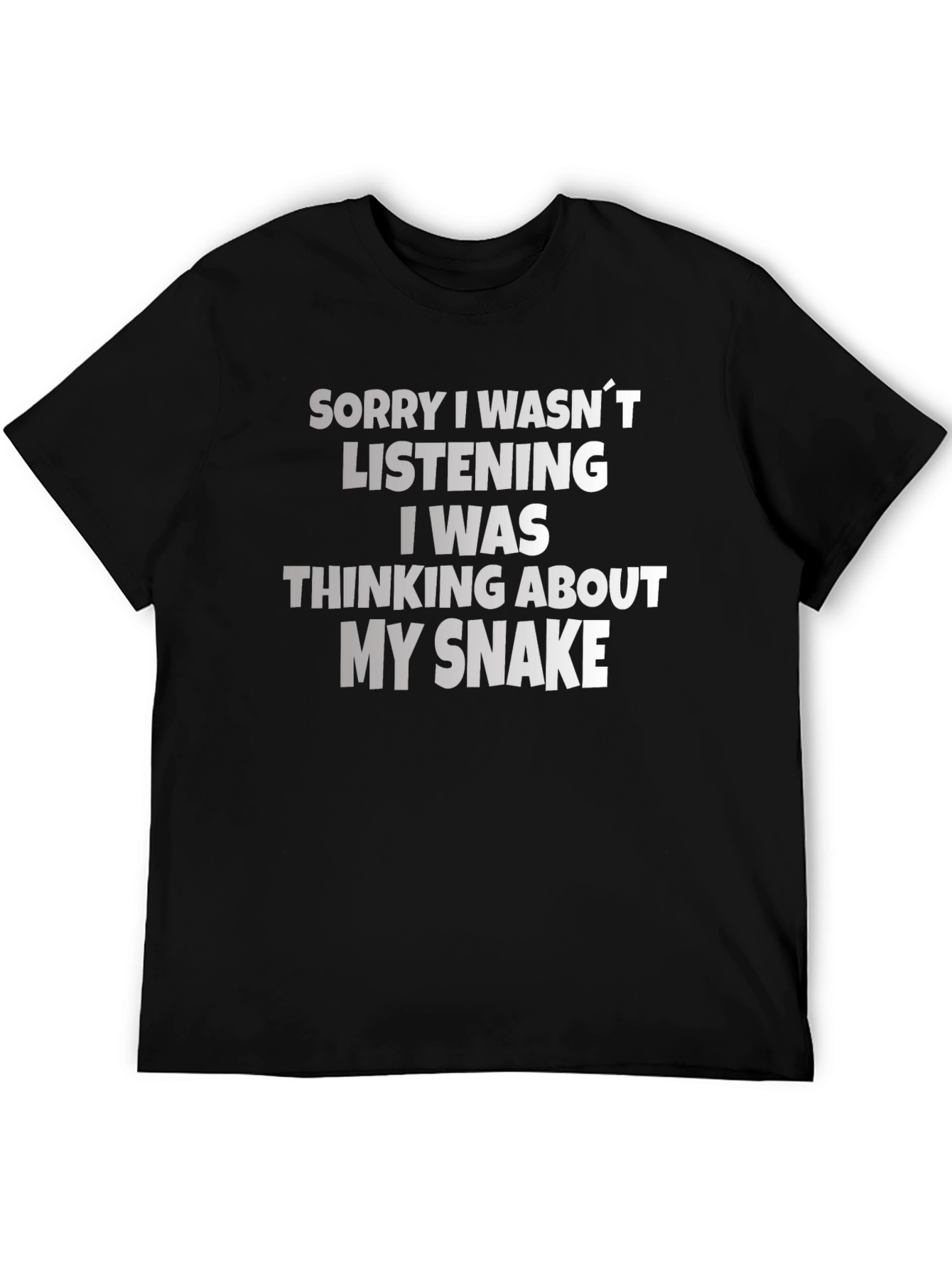Snake Lover T-Shirt: Sorry Thinking About My Snake