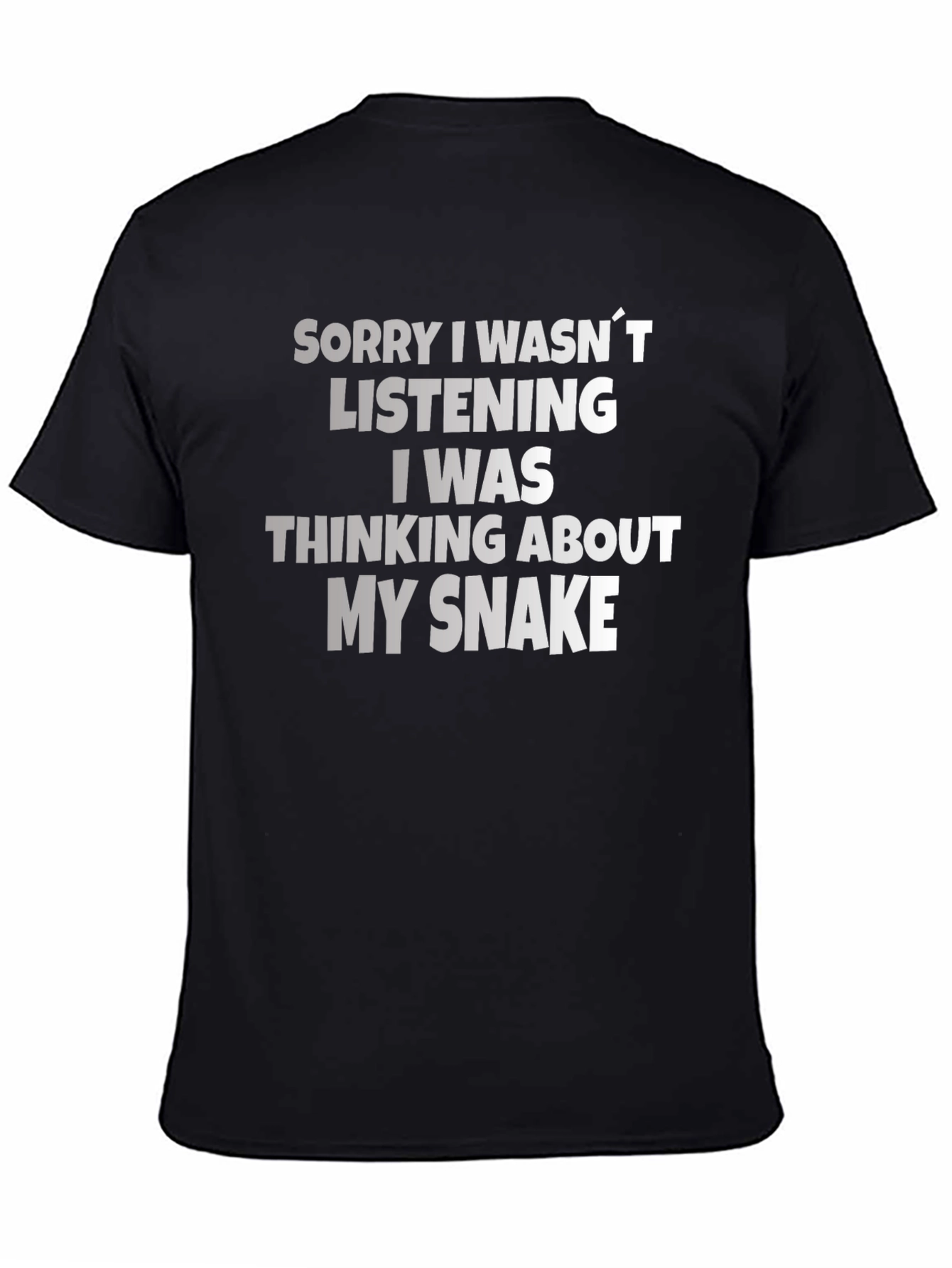 Snake Lover T-Shirt: Sorry Thinking About My Snake
