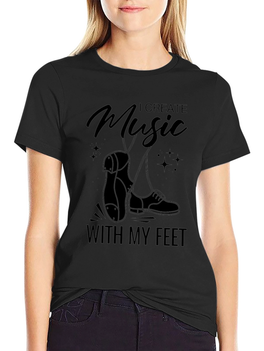 I Create Music With My Feet Black T-Shirt