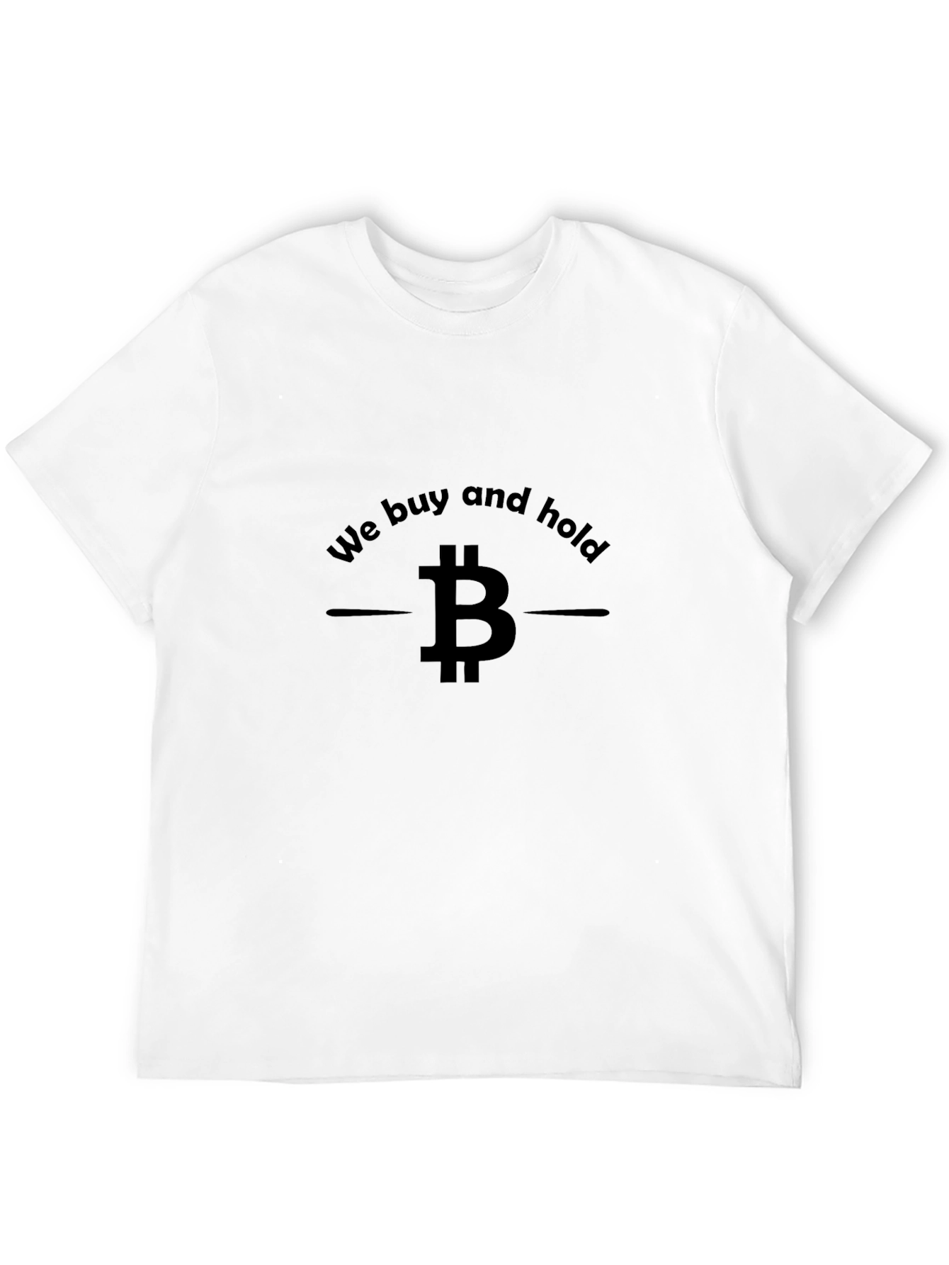 Bitcoin We Buy and Hold Graphic T-Shirt