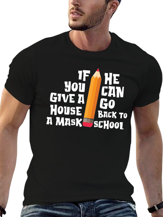 If You Can Give A Mask Back to School Black T-Shirt