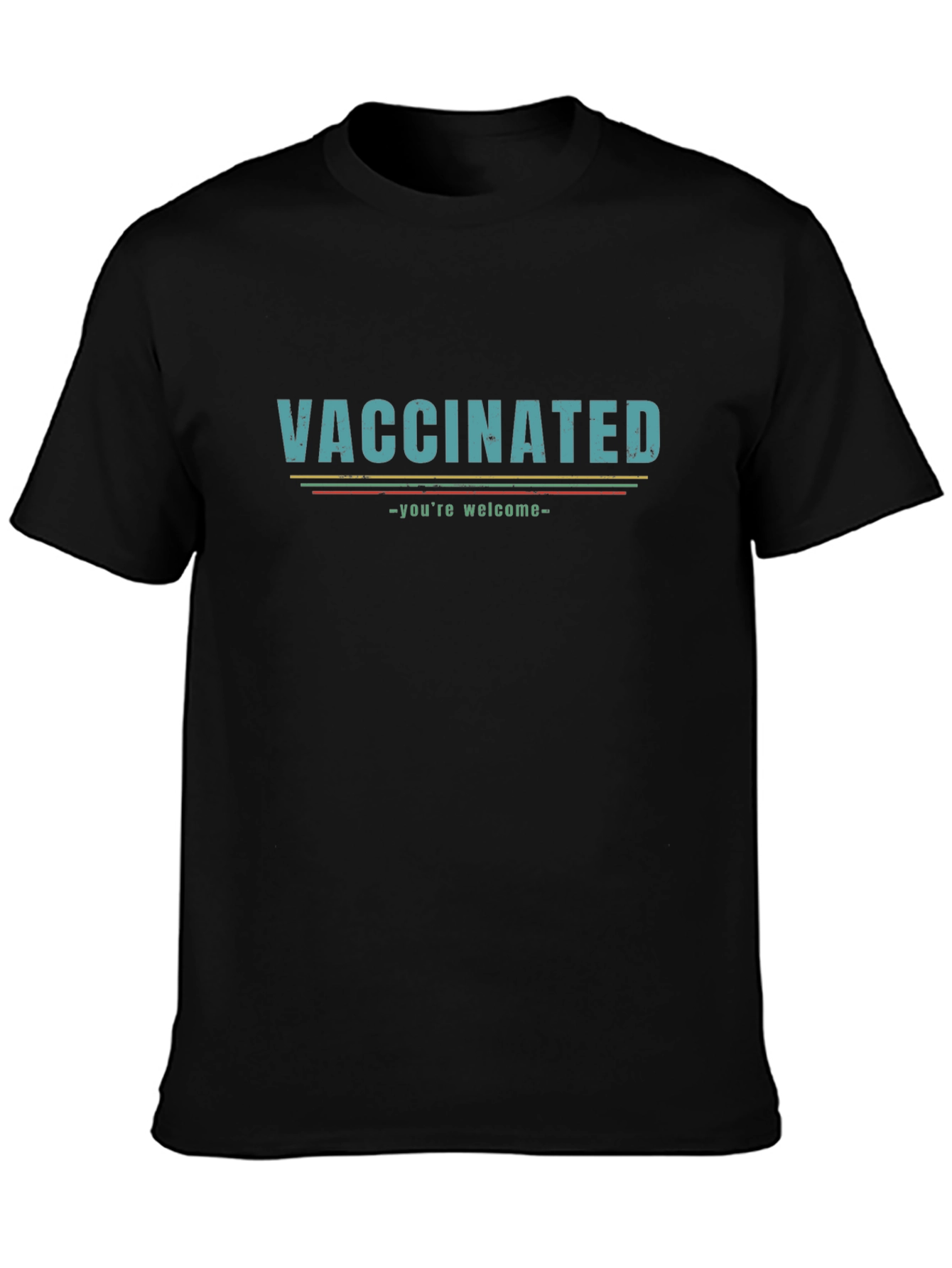 Vaccinated Graphic Tee - Youre Welcome! Funny T-Shirt