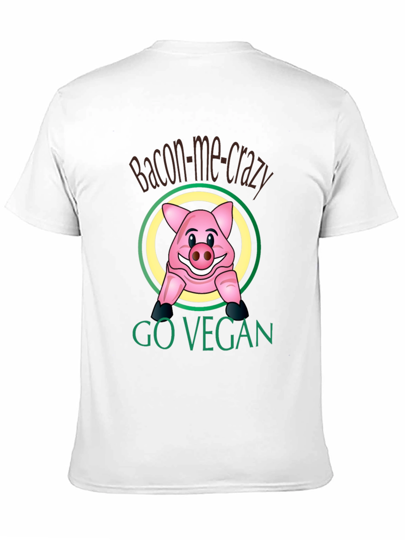 Bacon-Me-Crazy Go Vegan T-Shirt - Funny Pig Design