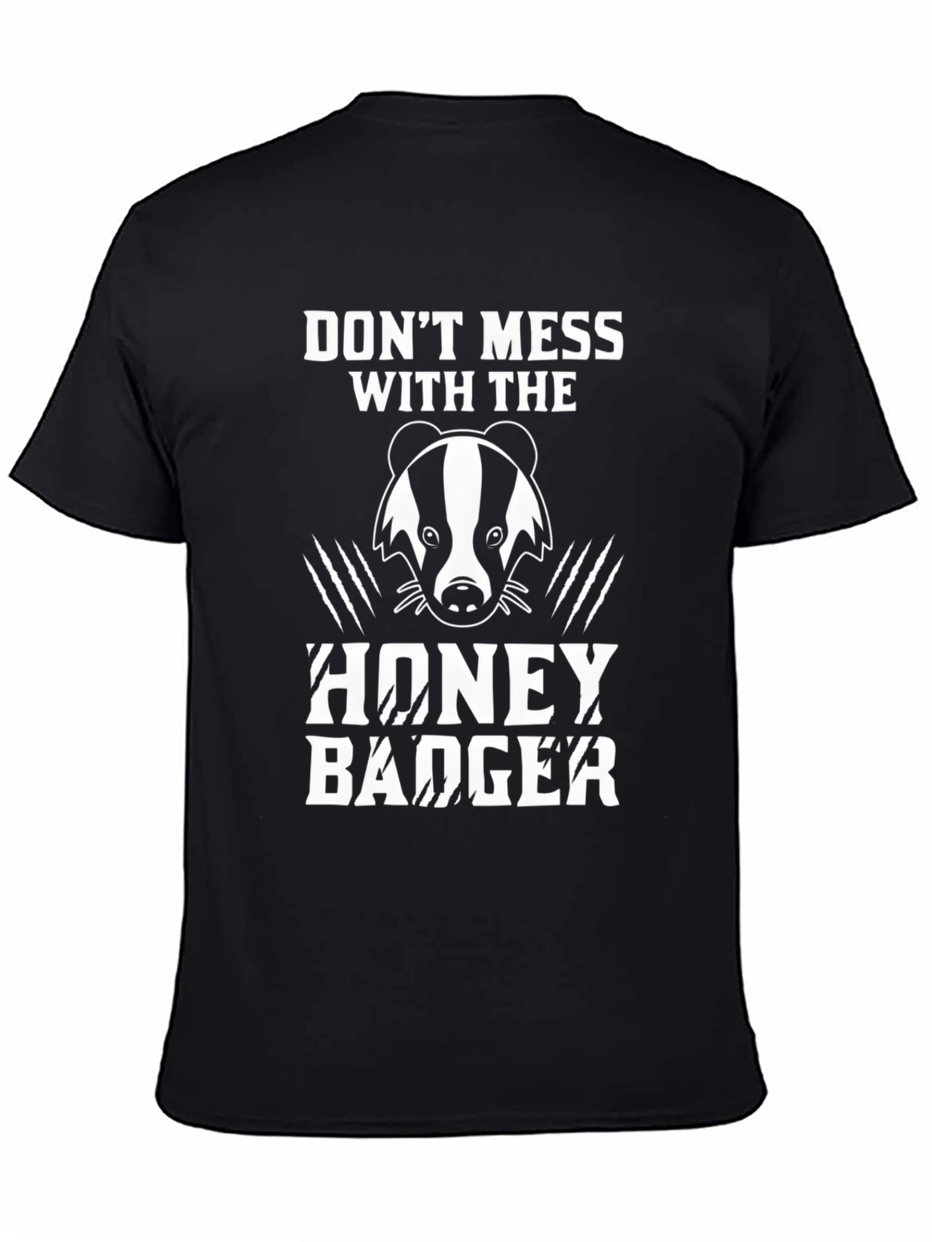 Honey Badger Graphic Tee - Dont Mess With!