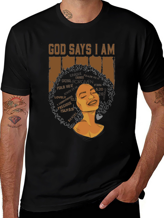 God Says I Am T-Shirt - Black Graphic Tee