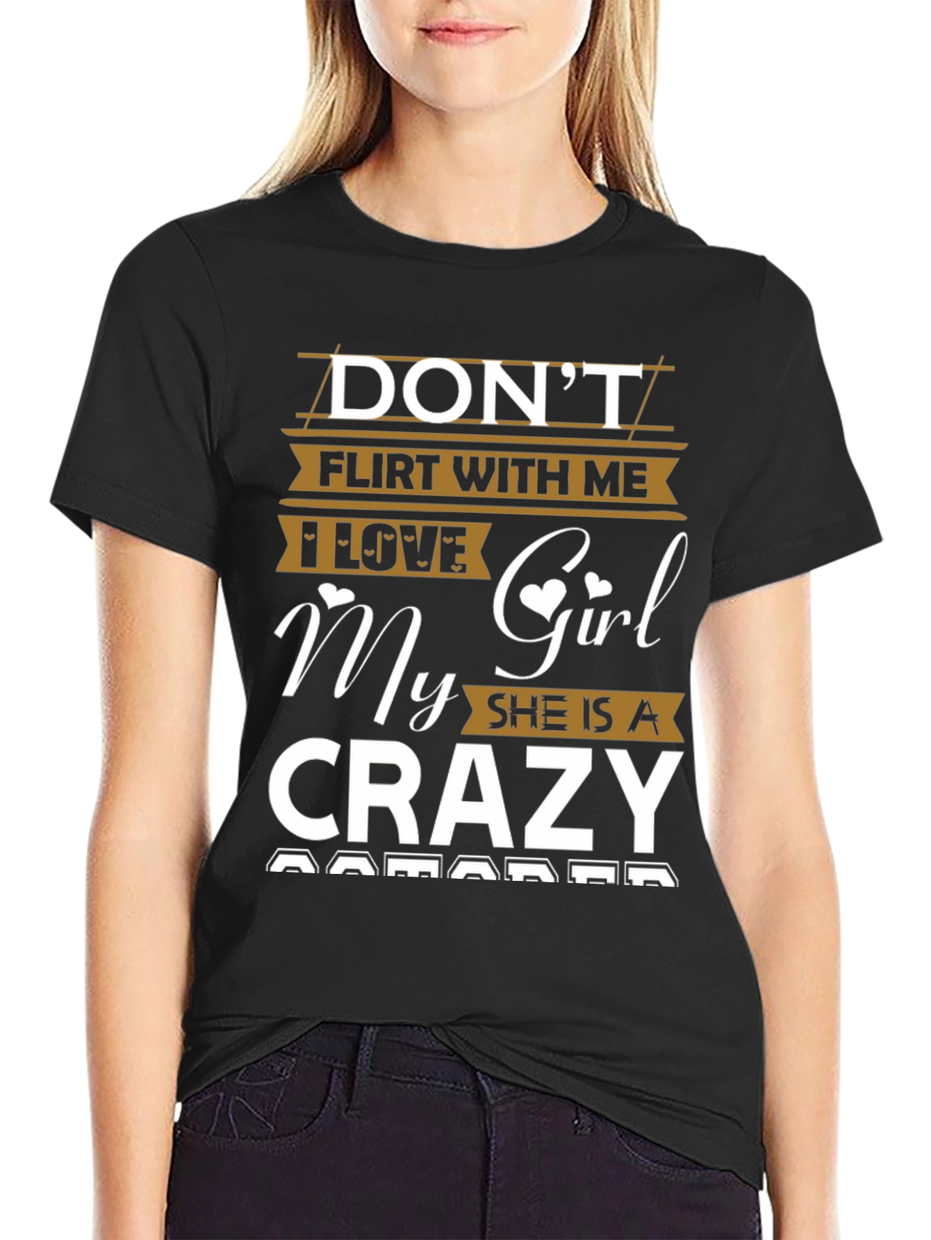 Dont Flirt With Me Crazy Girl Black Graphic Tee