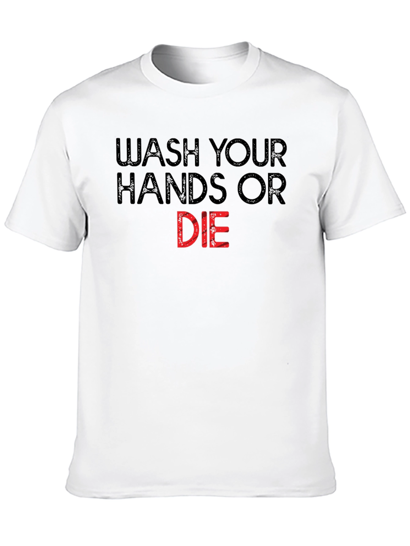 Wash Your Hands T-Shirt