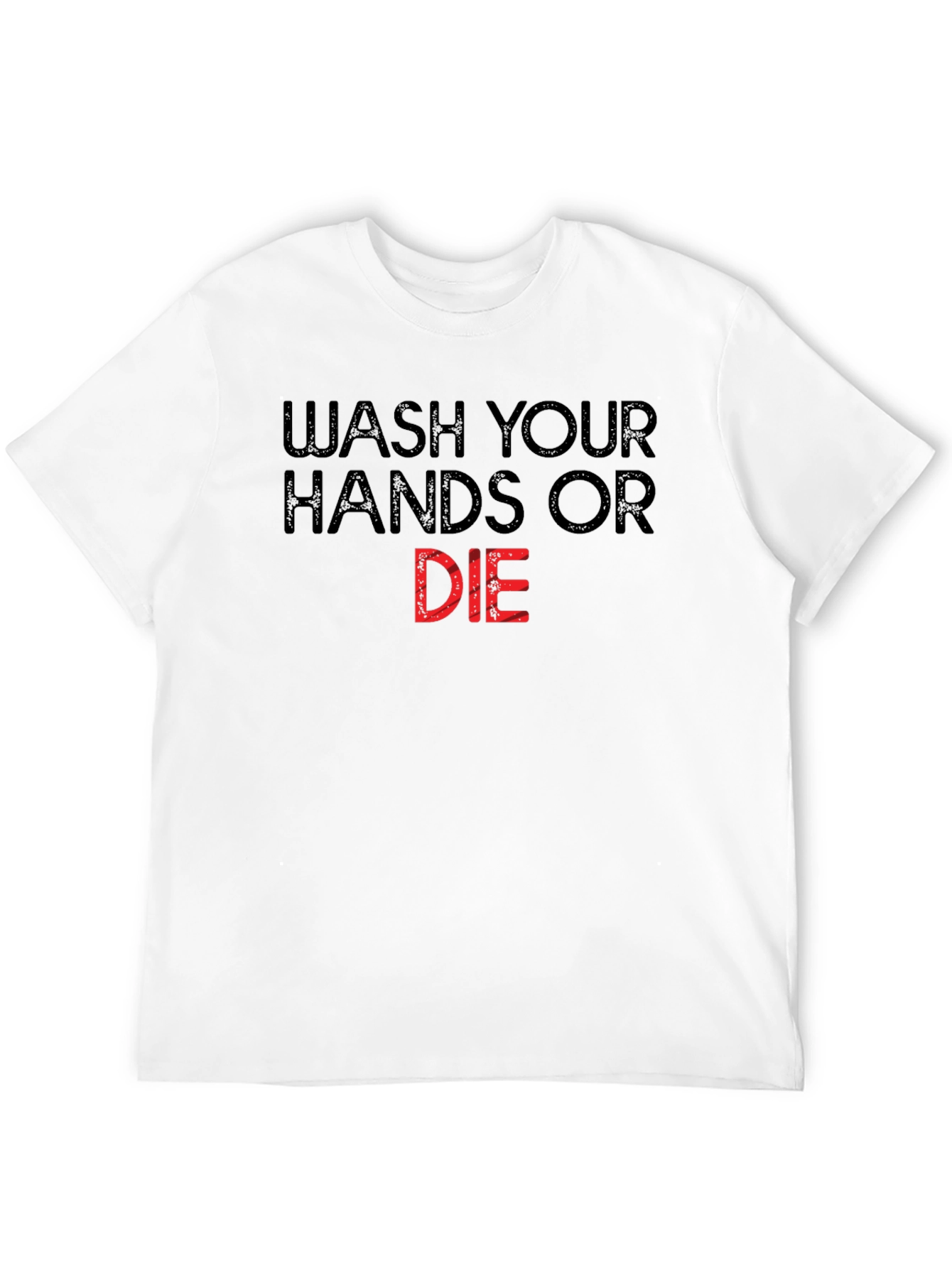 Wash Your Hands T-Shirt