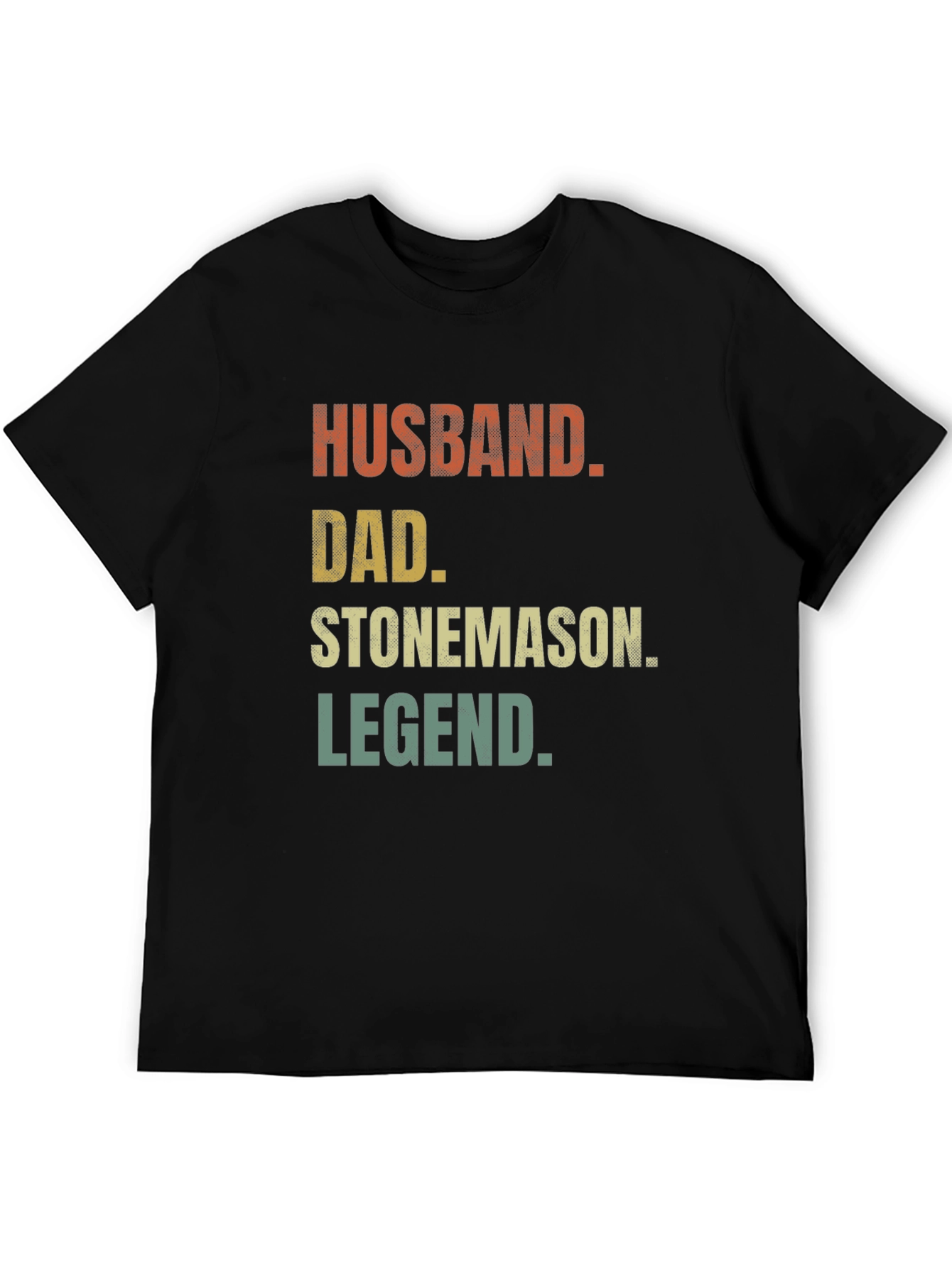 Husband Dad Stonemason Legend Black T-Shirt