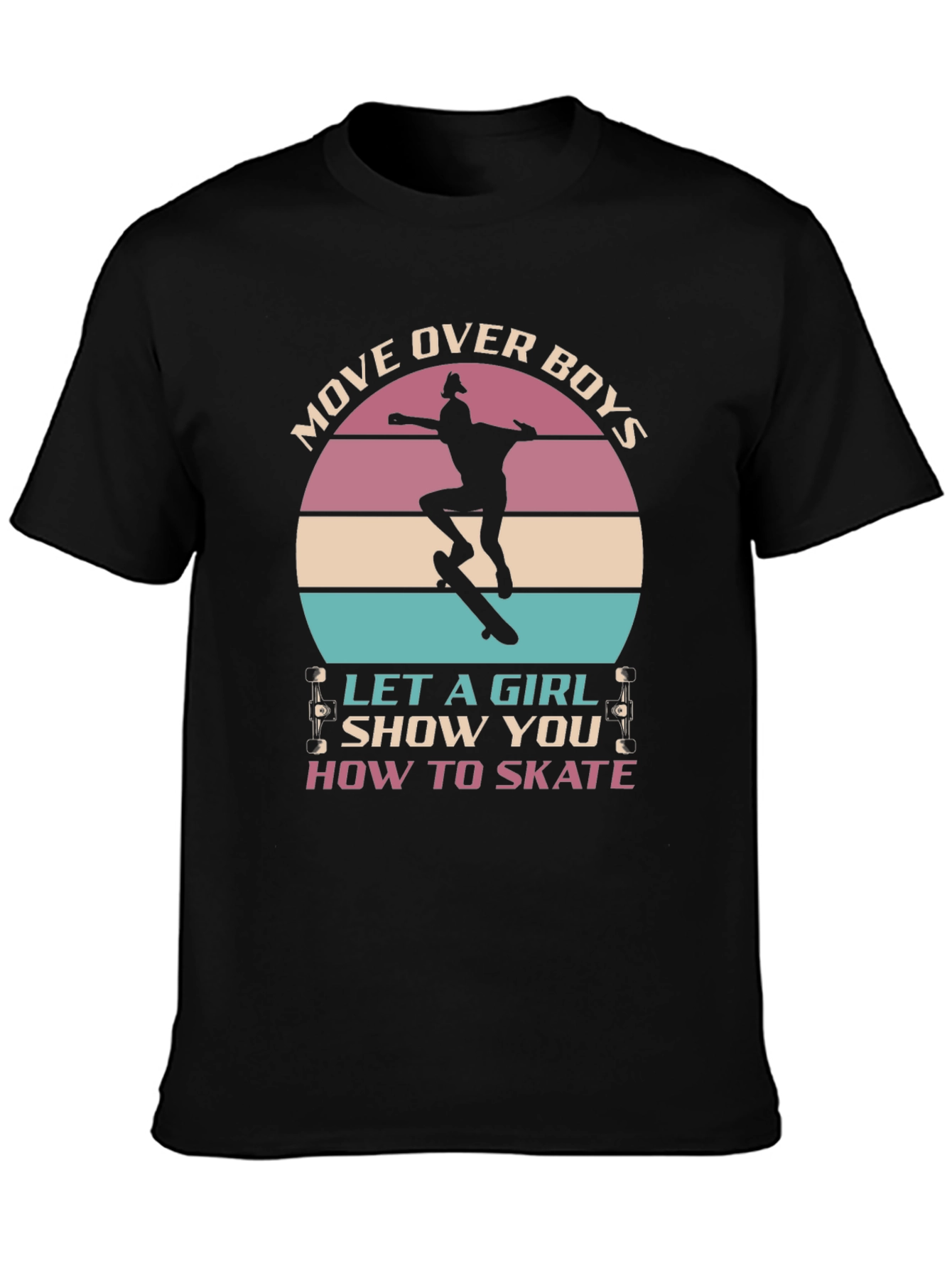 Girl Skater T-Shirt - Move Over Boys!