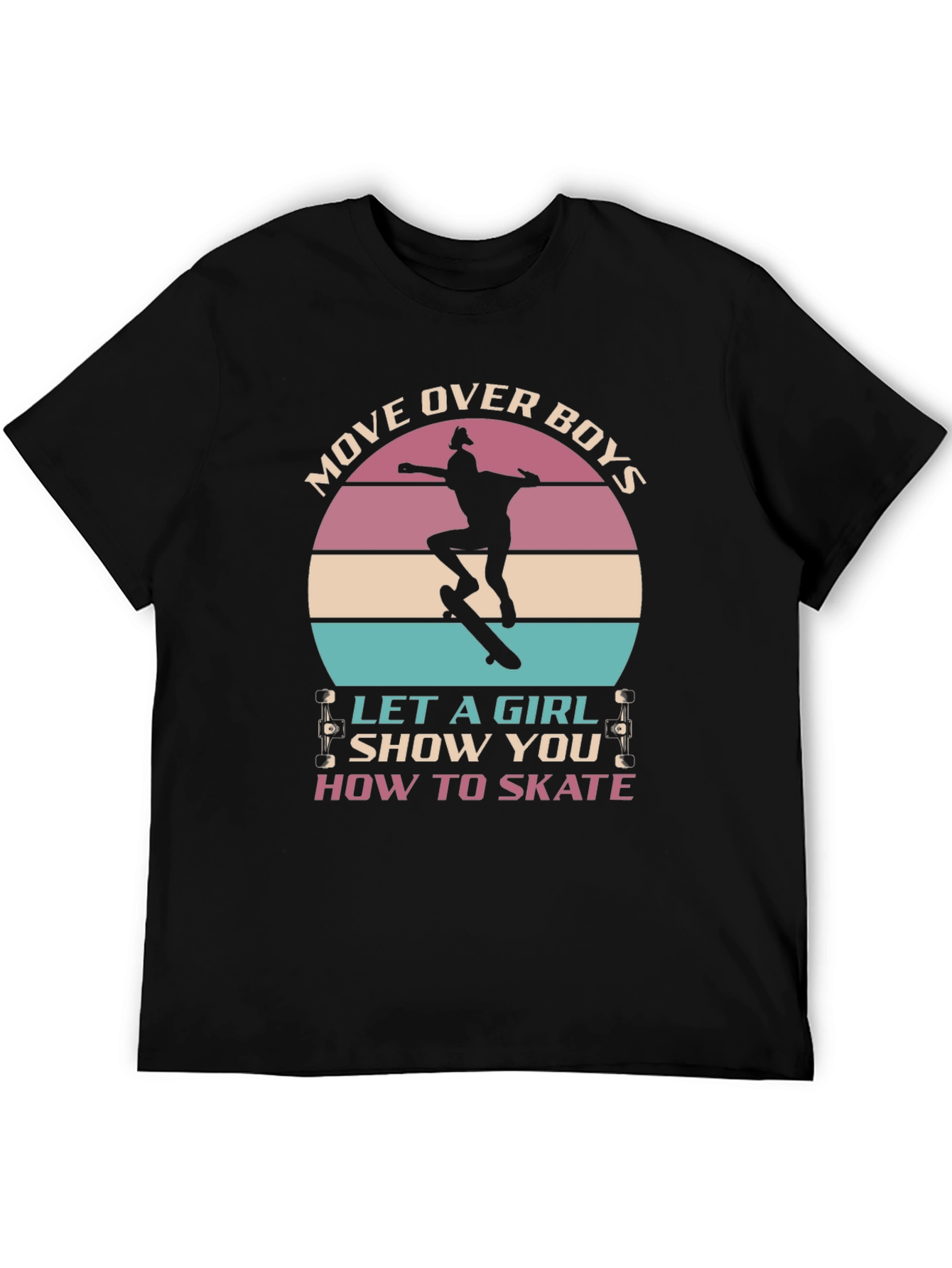 Girl Skater T-Shirt - Move Over Boys!