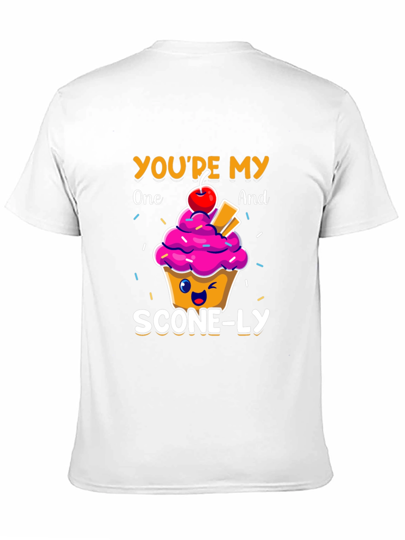 Youre My One And Scone-ly Graphic T-Shirt