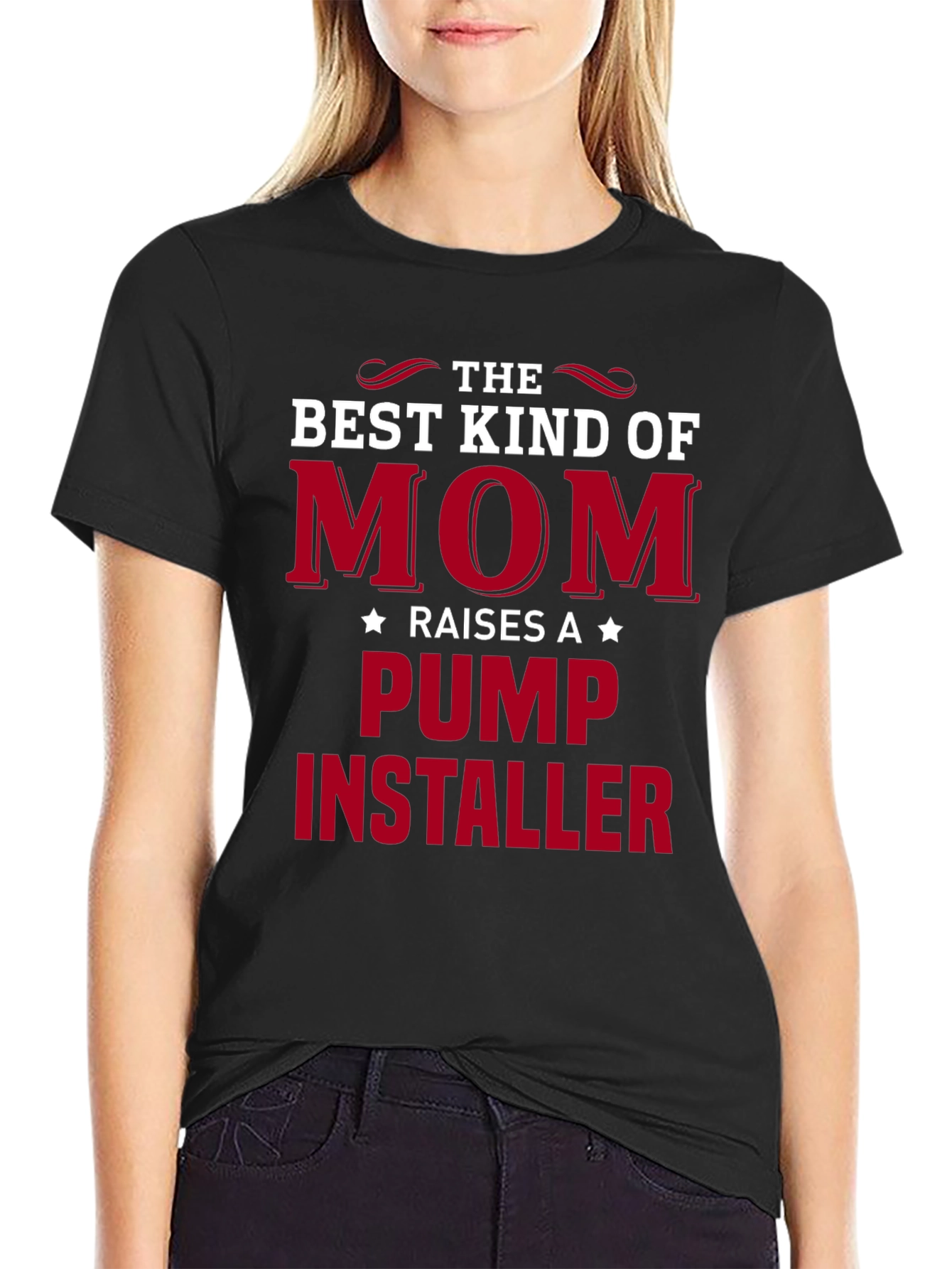 Best Kind of Mom T-Shirt - Pump Installer