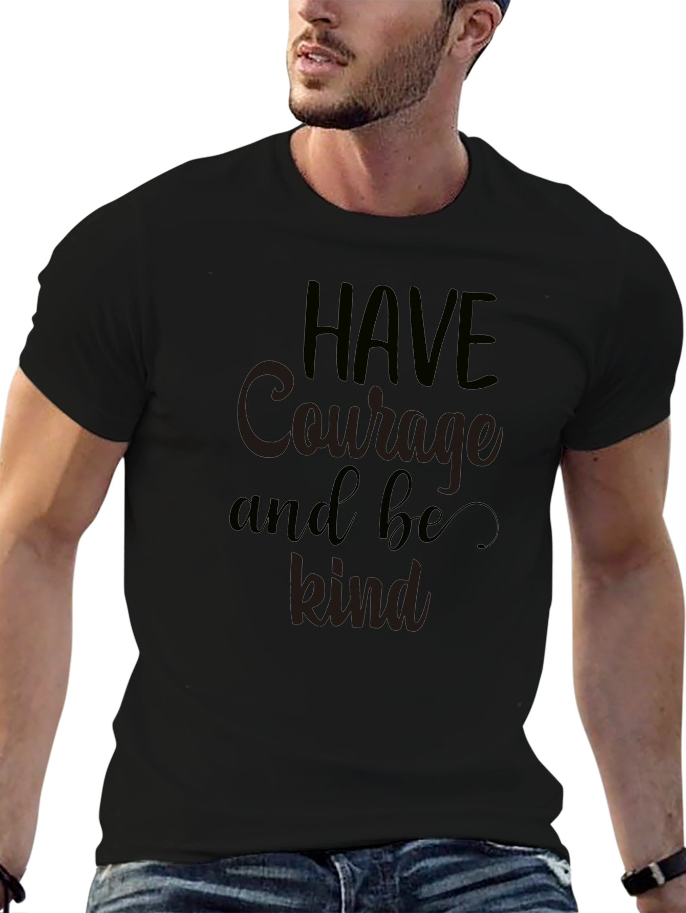Have Courage and Be Kind Graphic T-Shirt