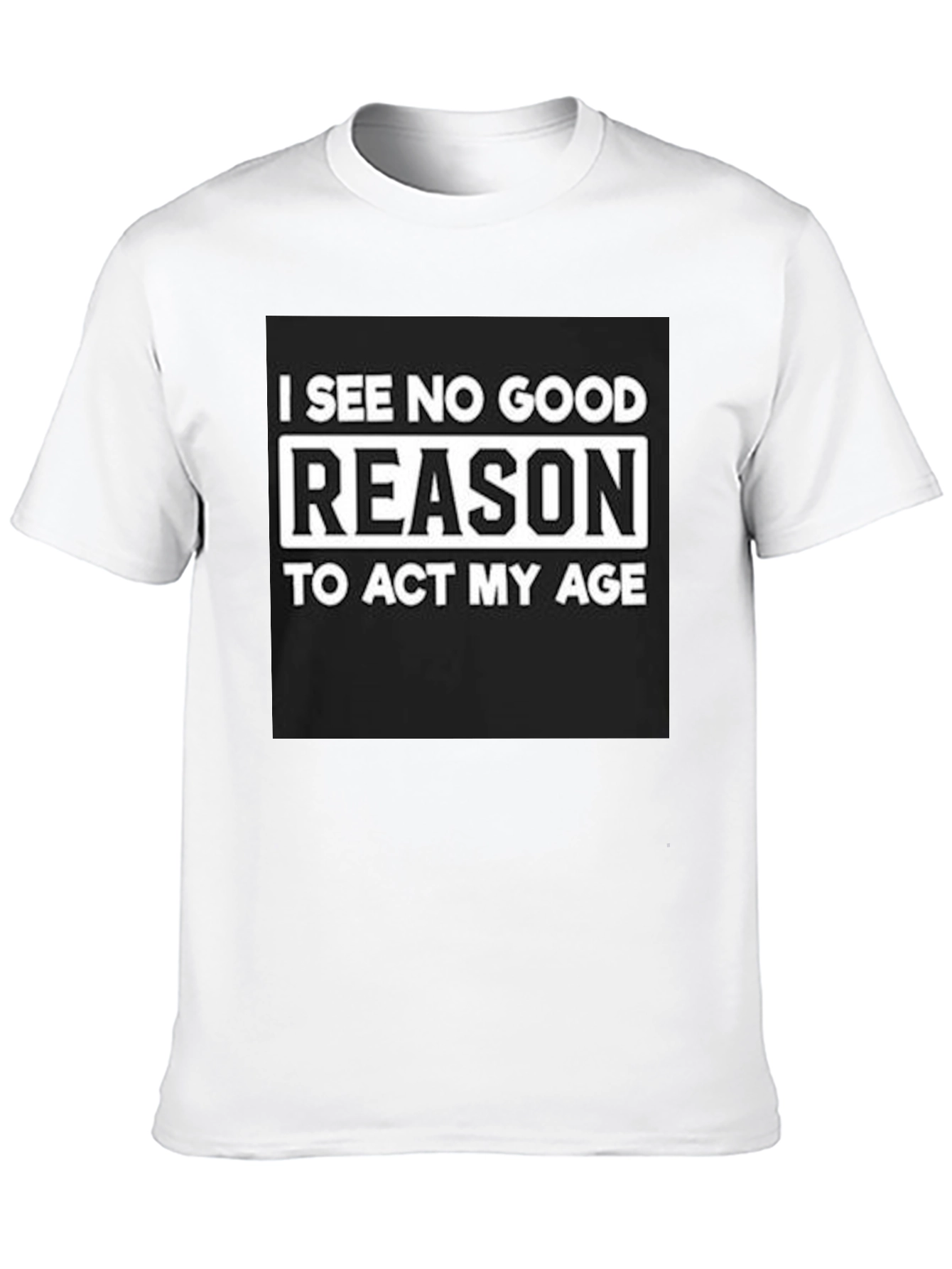 Funny No Good Reason Graphic Tee