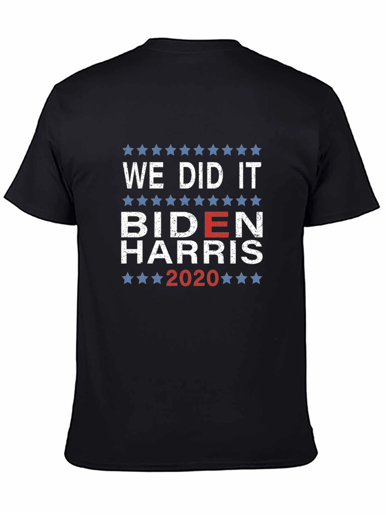 We Did It Biden Harris 2020 Graphic Tee