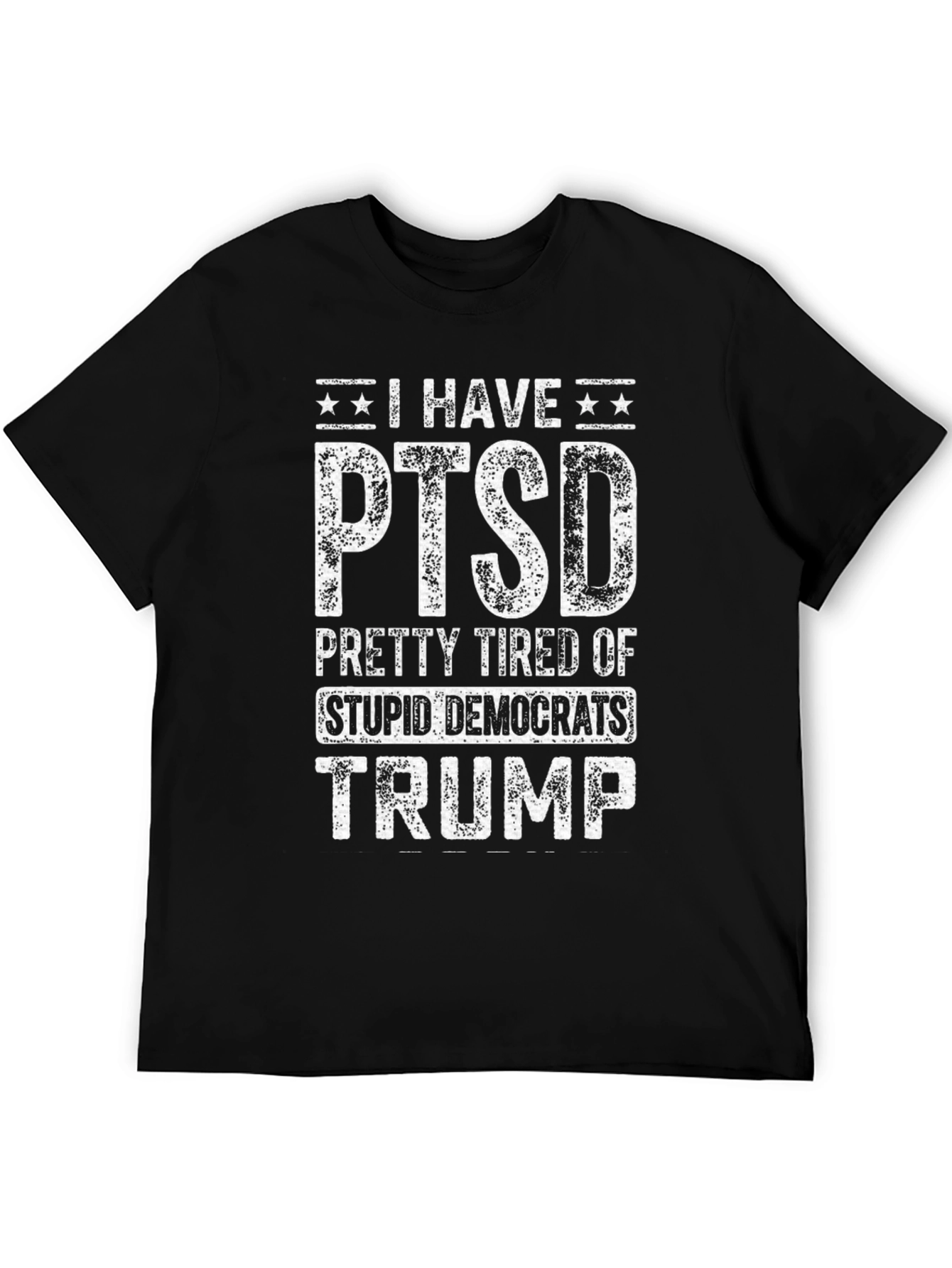 I Have PTSD Trump T-Shirt