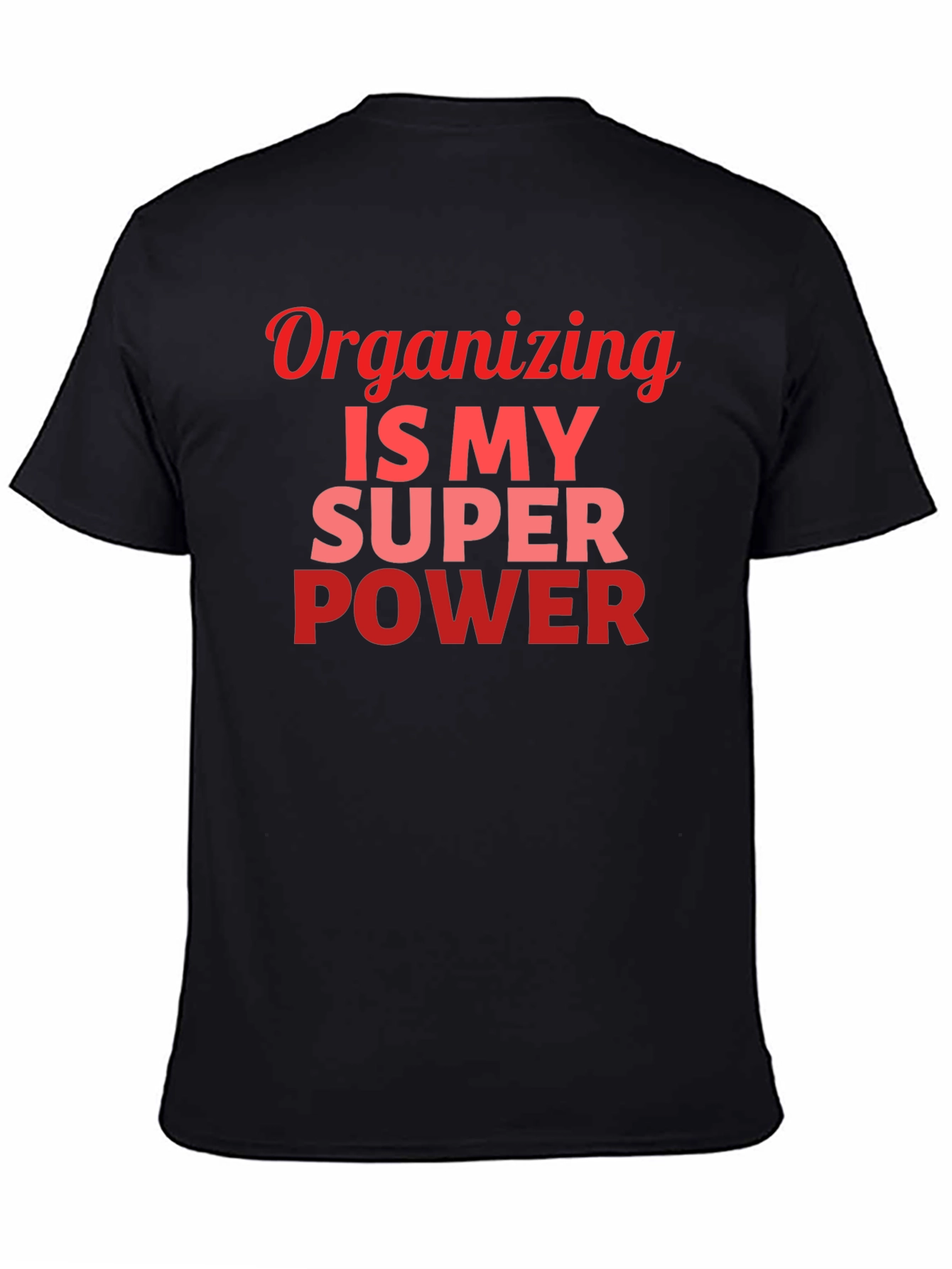 Organizing Is My Superpower Graphic T-Shirt