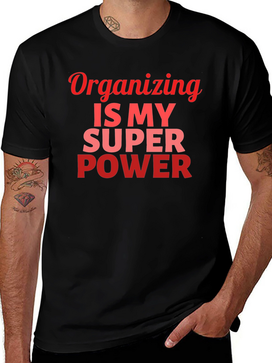 Organizing Is My Superpower Graphic T-Shirt