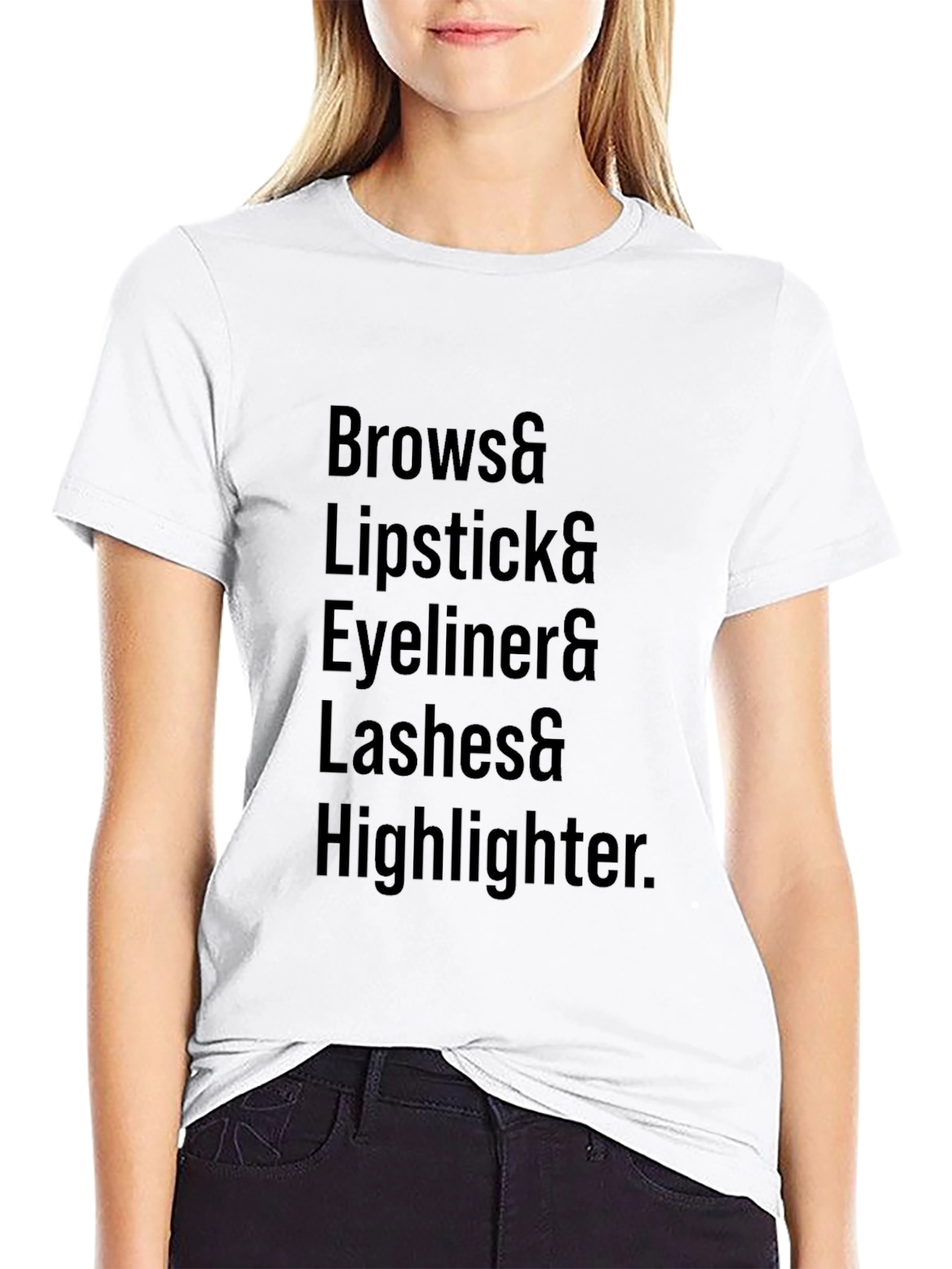 Makeup Lovers T-Shirt: Brows Lipstick Eyeliner Lashes
