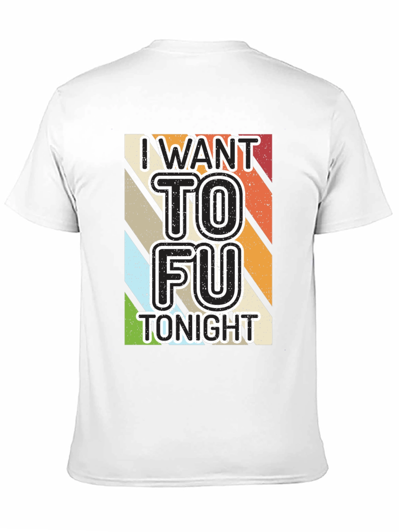 I Want To Fu Tofu Tonight Graphic Tee